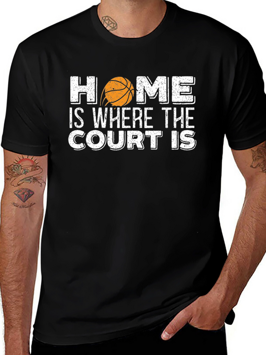 Basketball Lover T-Shirt - Home is Where the Court Is