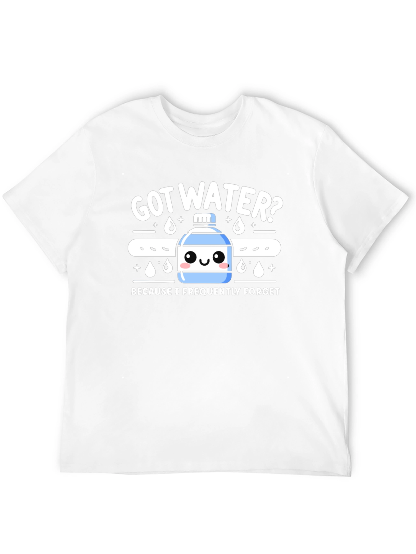 Got Water? Funny Hydration Reminder T-Shirt