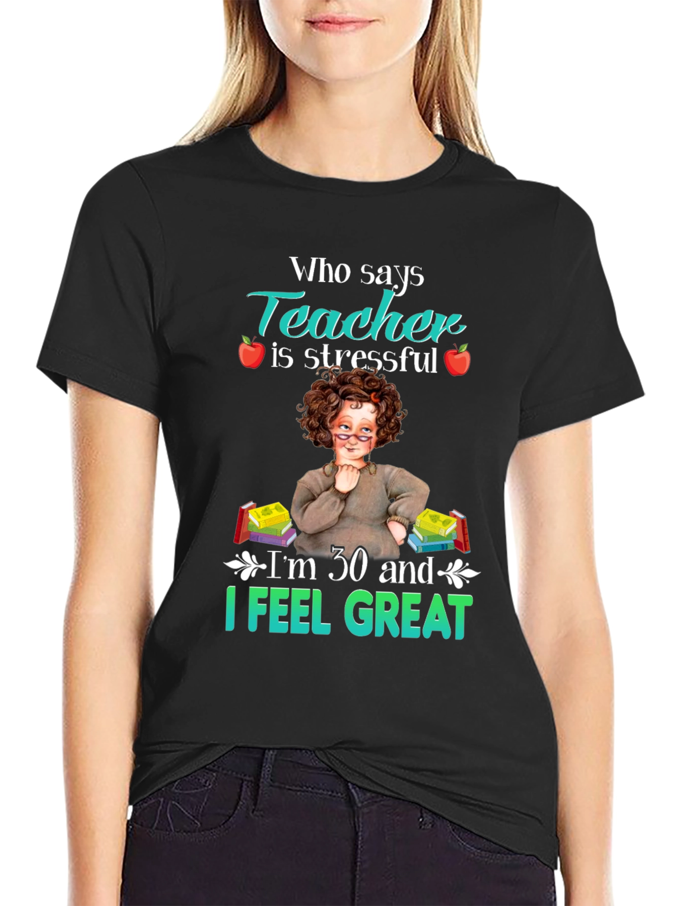 Funny Teacher 30th Birthday T-Shirt