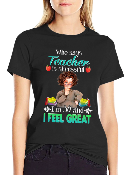 Funny Teacher 30th Birthday T-Shirt