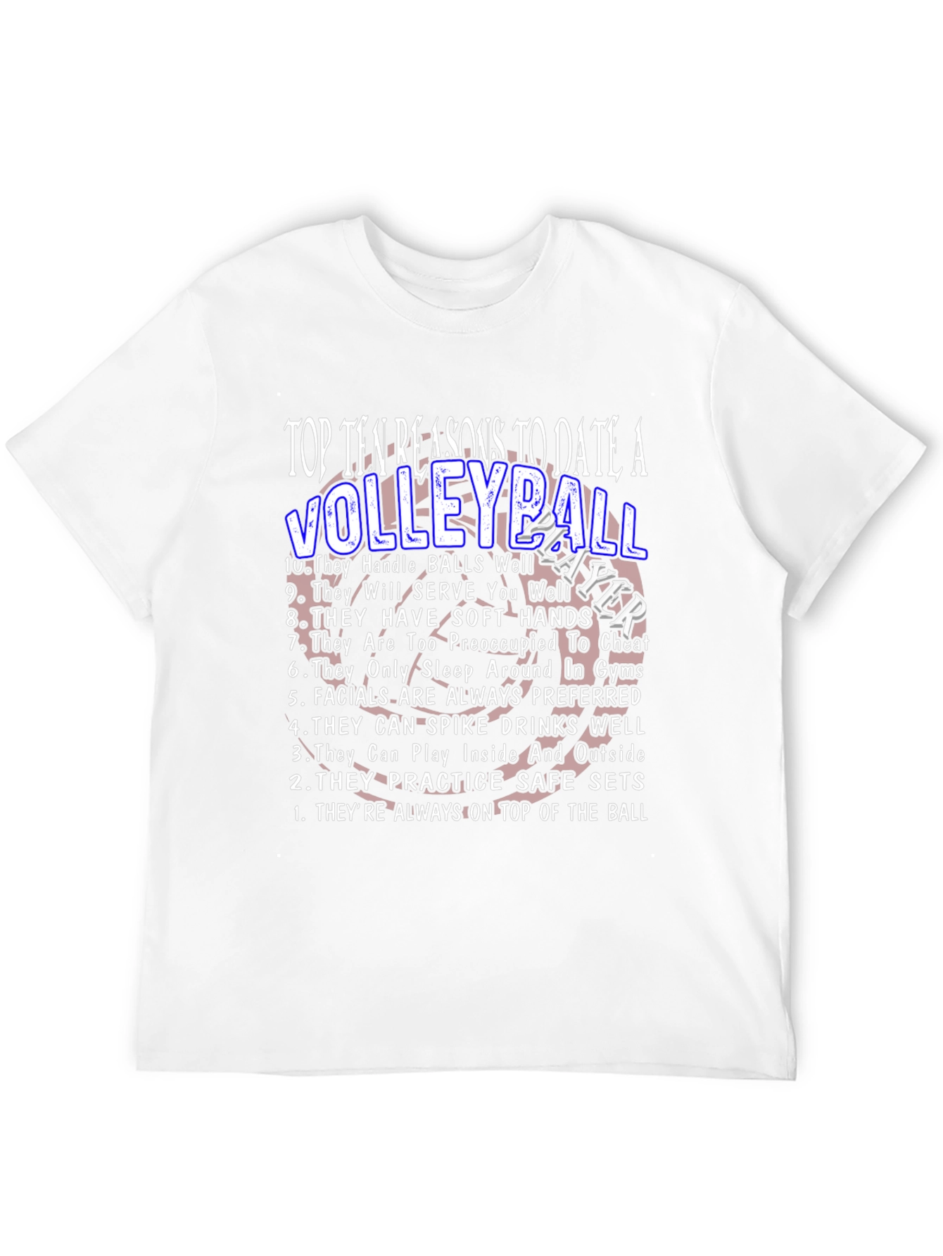 Volleyball Player - 10 Reasons T-Shirt