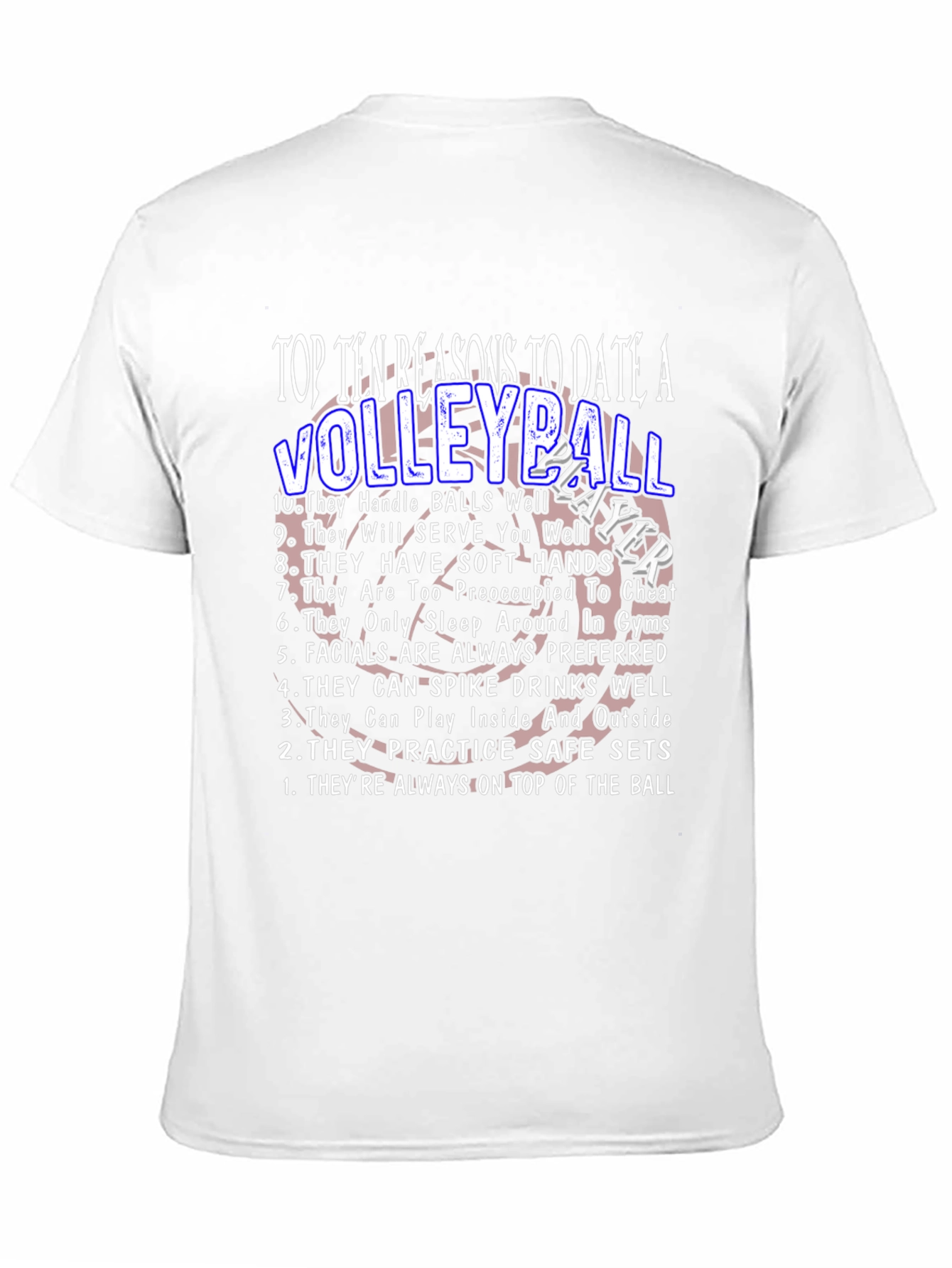 Volleyball Player - 10 Reasons T-Shirt