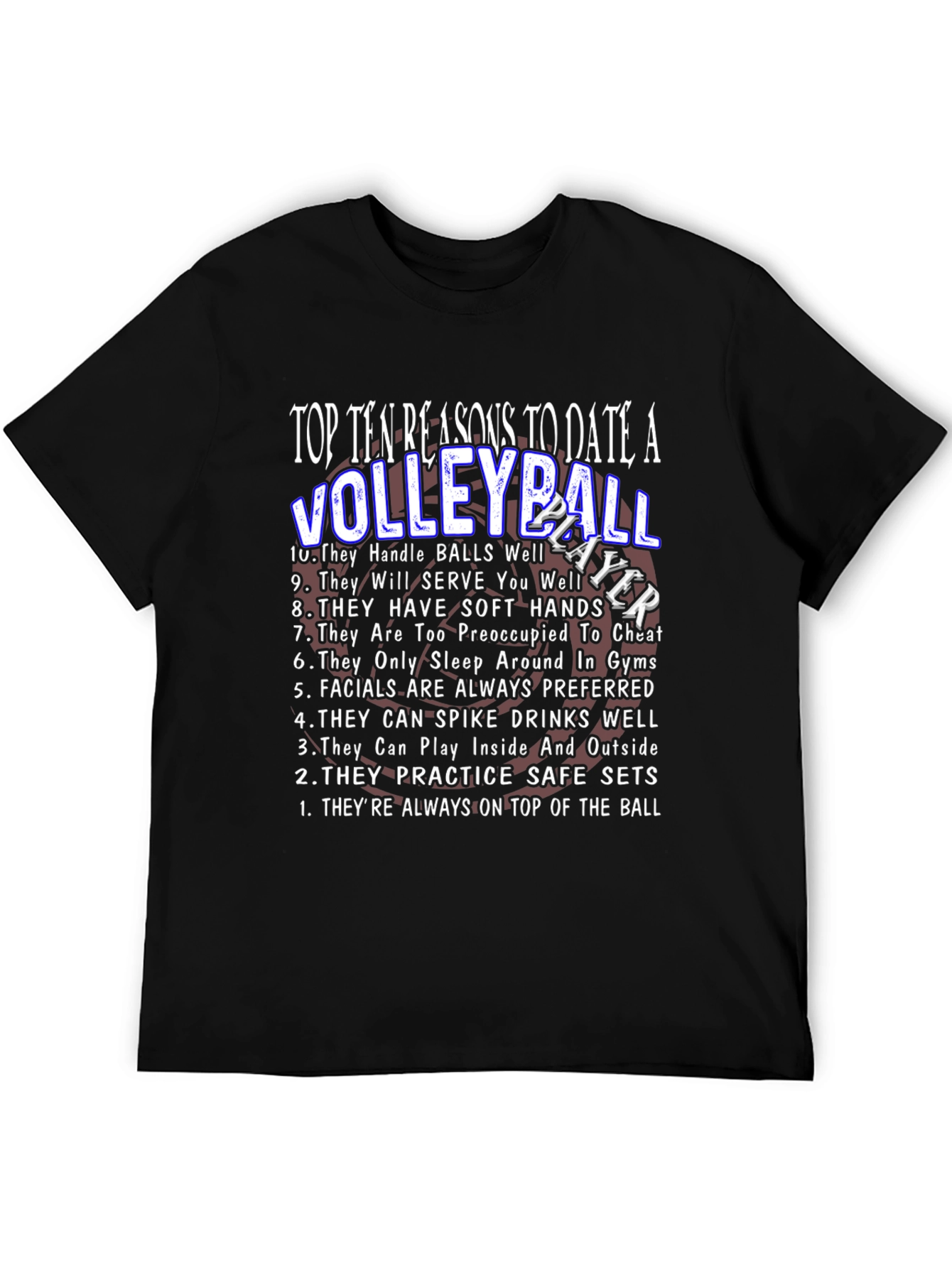 Volleyball Player - 10 Reasons T-Shirt
