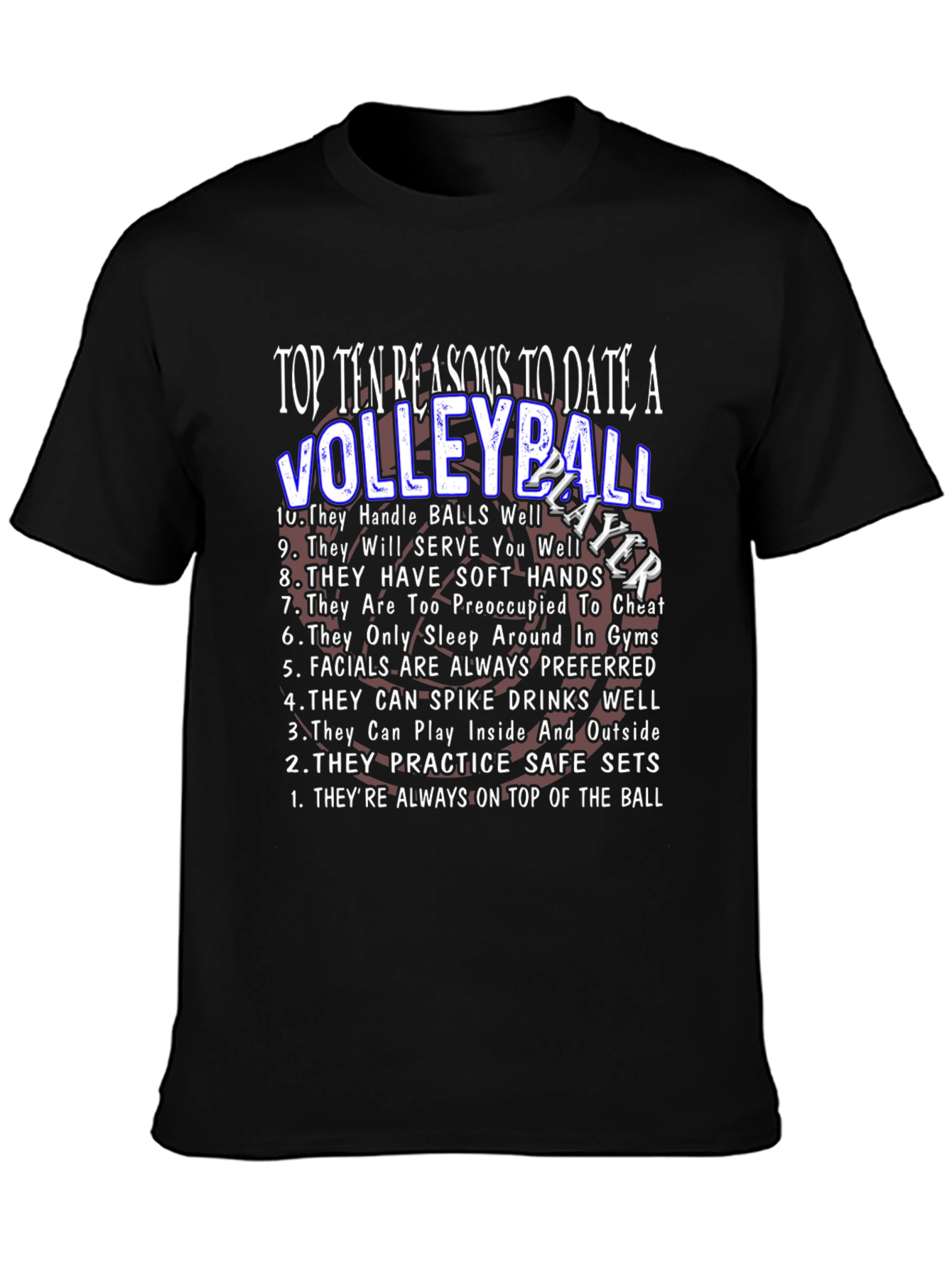 Volleyball Player - 10 Reasons T-Shirt