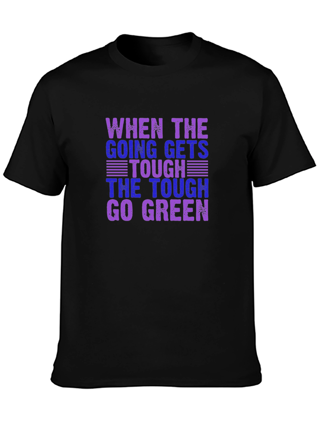 Tough Go Green Graphic T-Shirt
