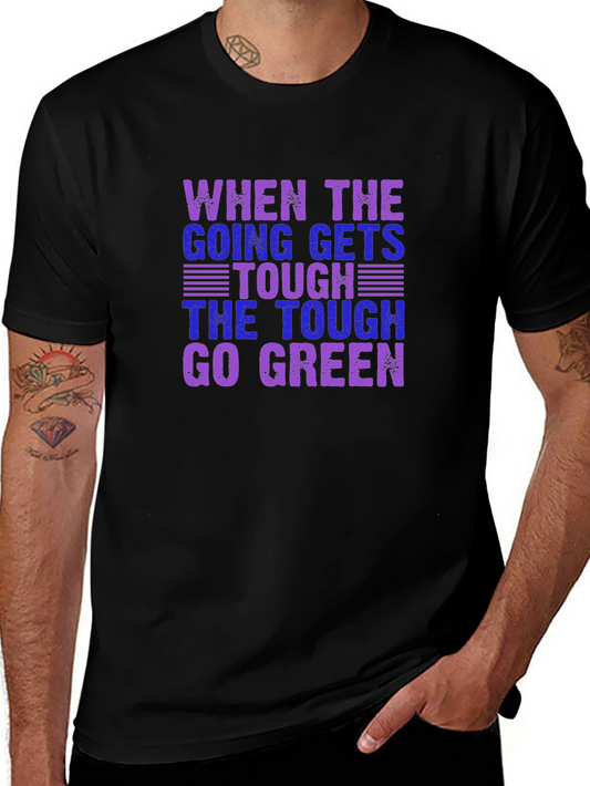 Tough Go Green Graphic T-Shirt