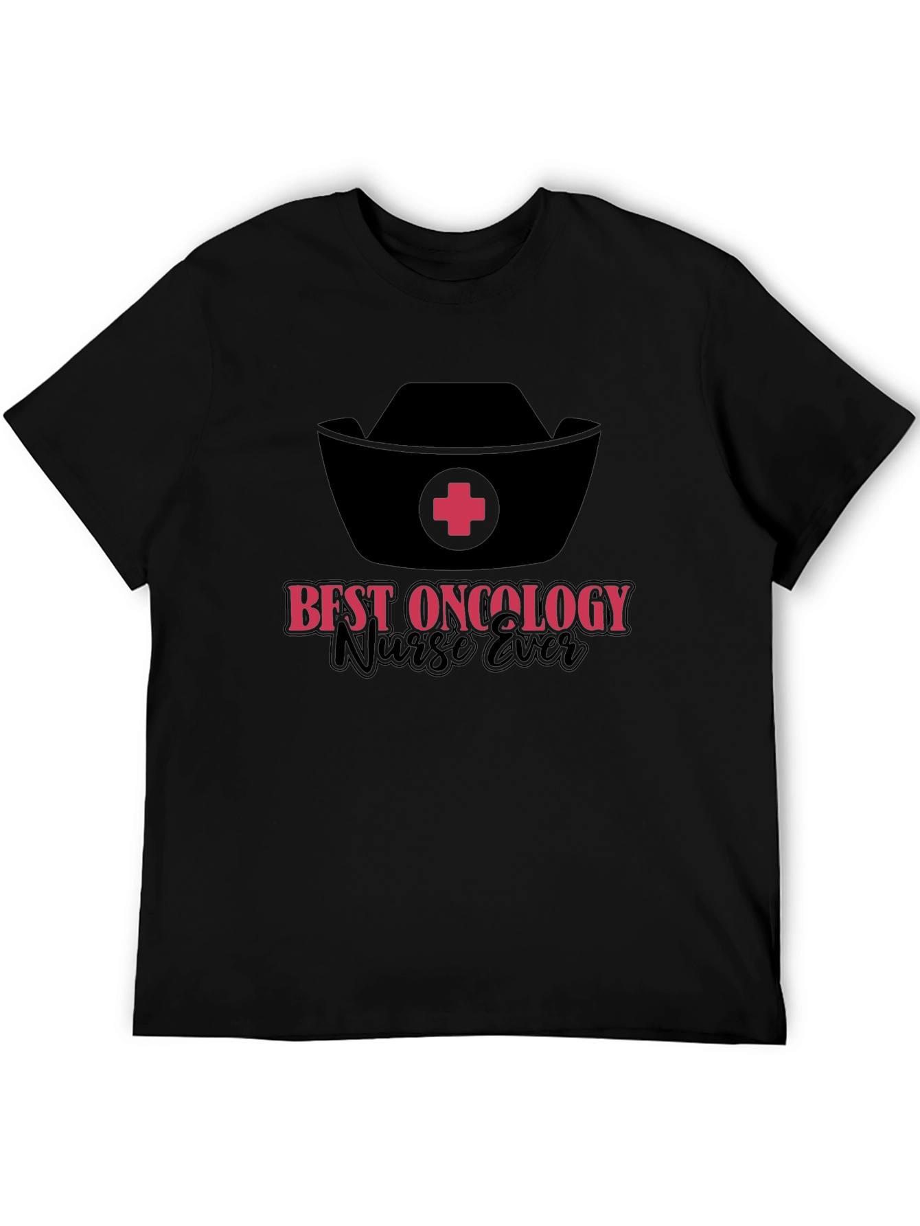 Best Oncology Nurse Ever T-Shirt