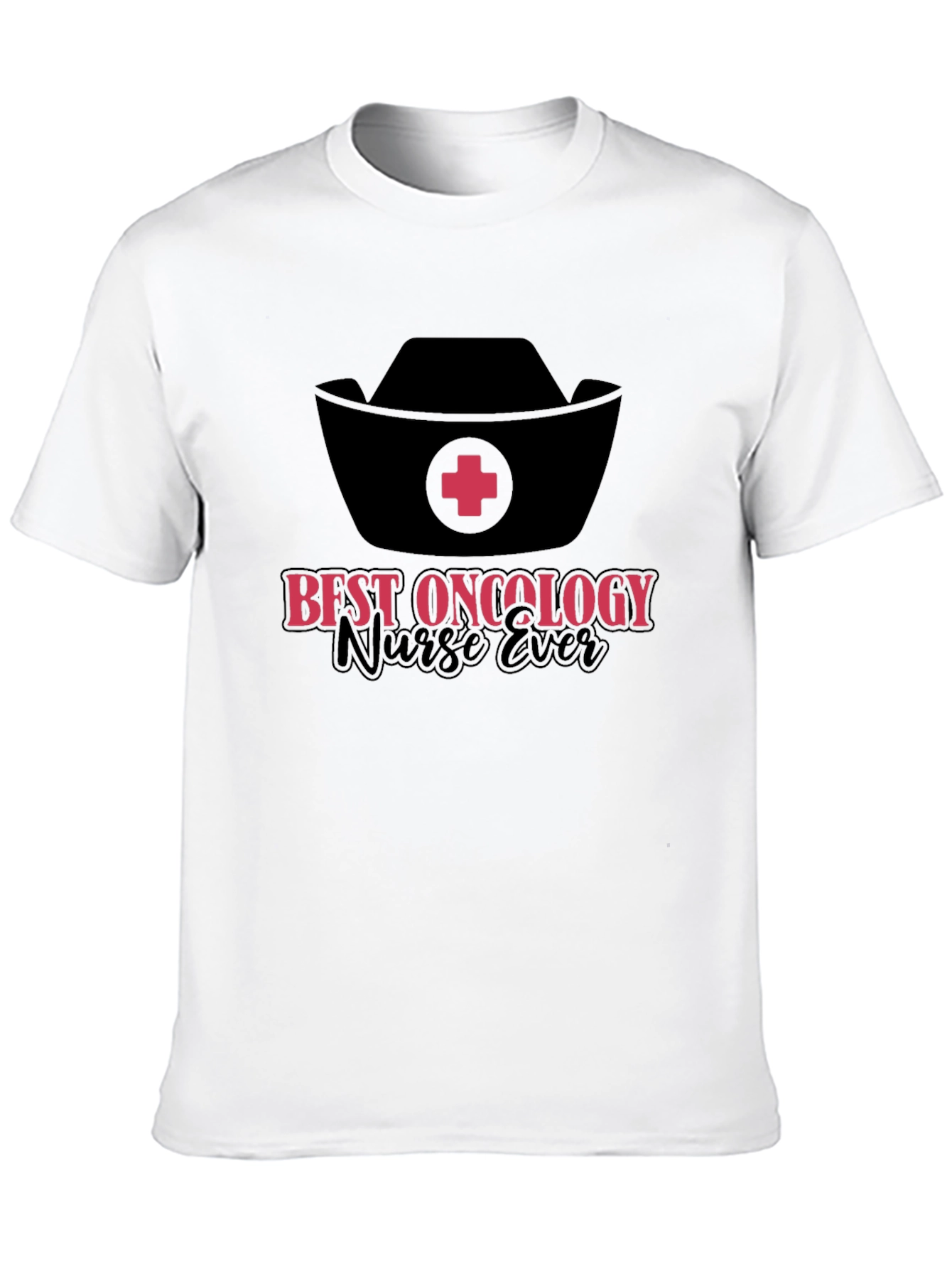 Best Oncology Nurse Ever T-Shirt