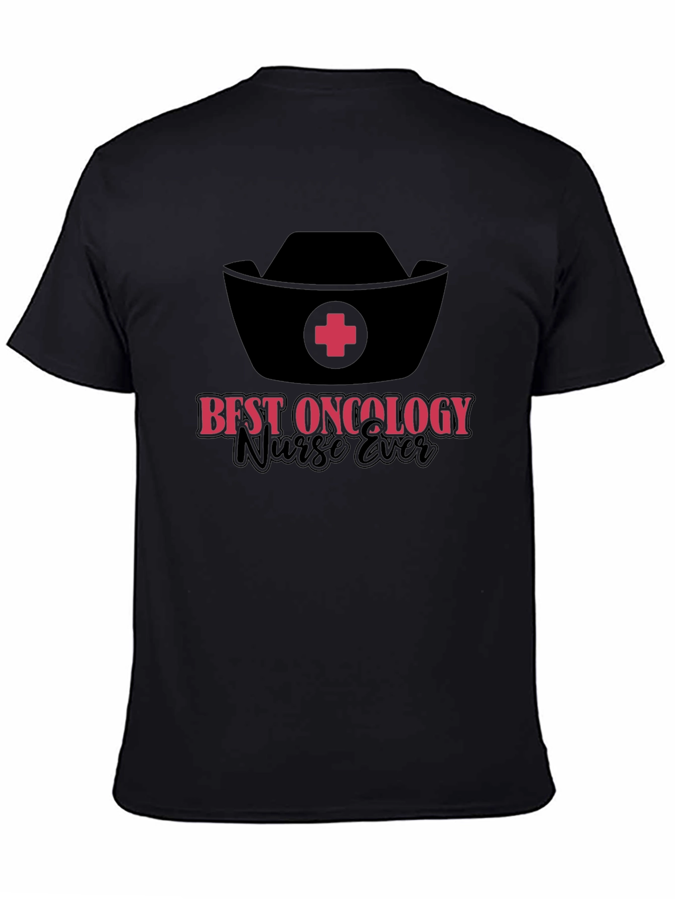 Best Oncology Nurse Ever T-Shirt