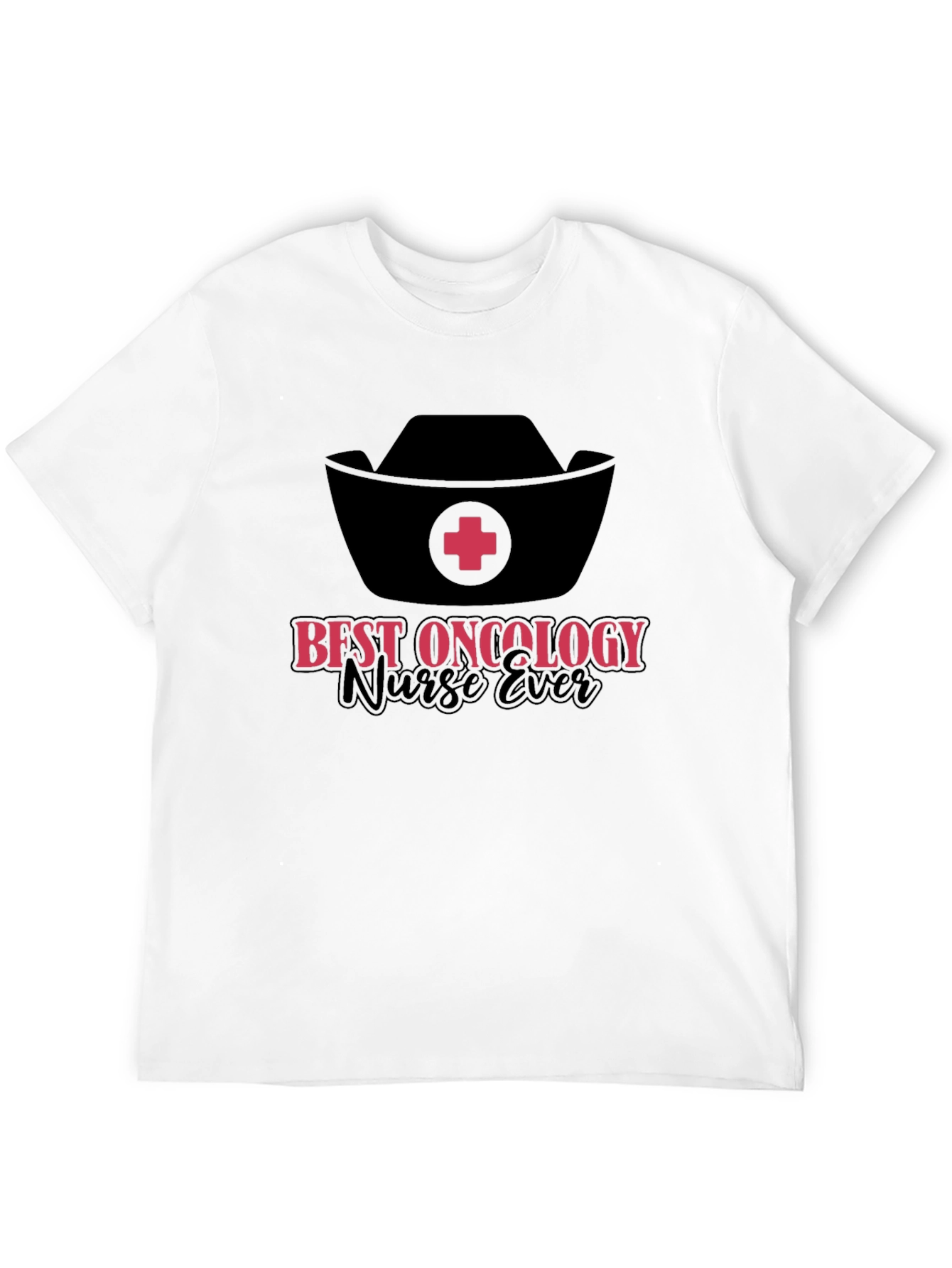 Best Oncology Nurse Ever T-Shirt
