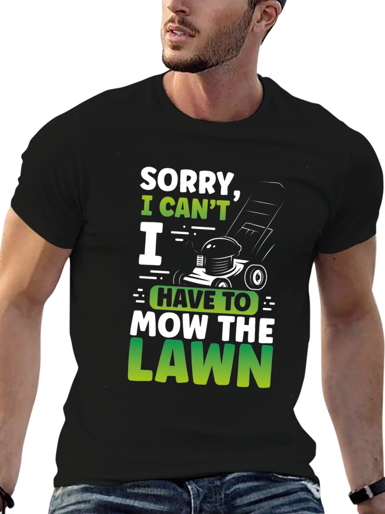 Funny Lawn Mowing T-Shirt: Sorry I Cant