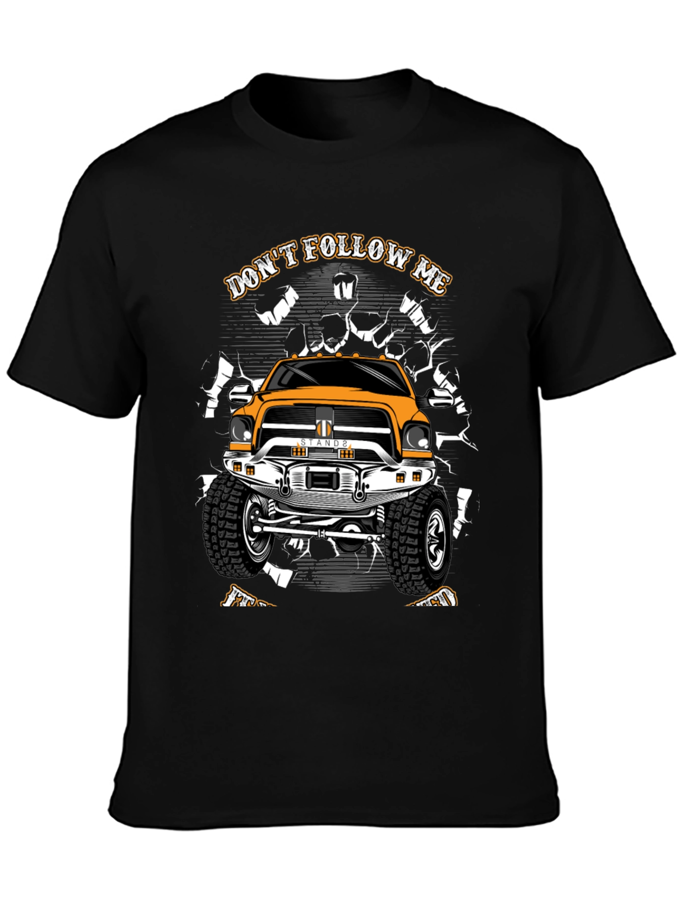 Dont Follow Me Truck T-Shirt