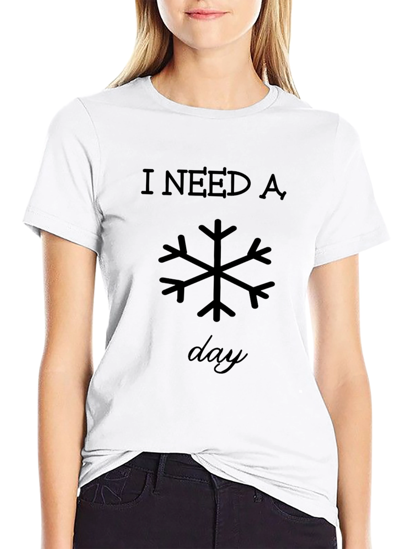 I Need A Snow Day T-Shirt
