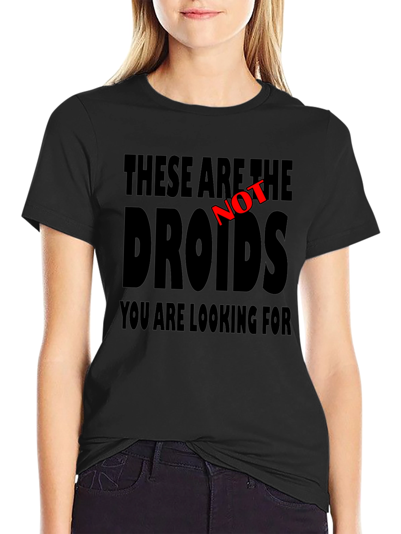 These Are Not The Droids T-Shirt