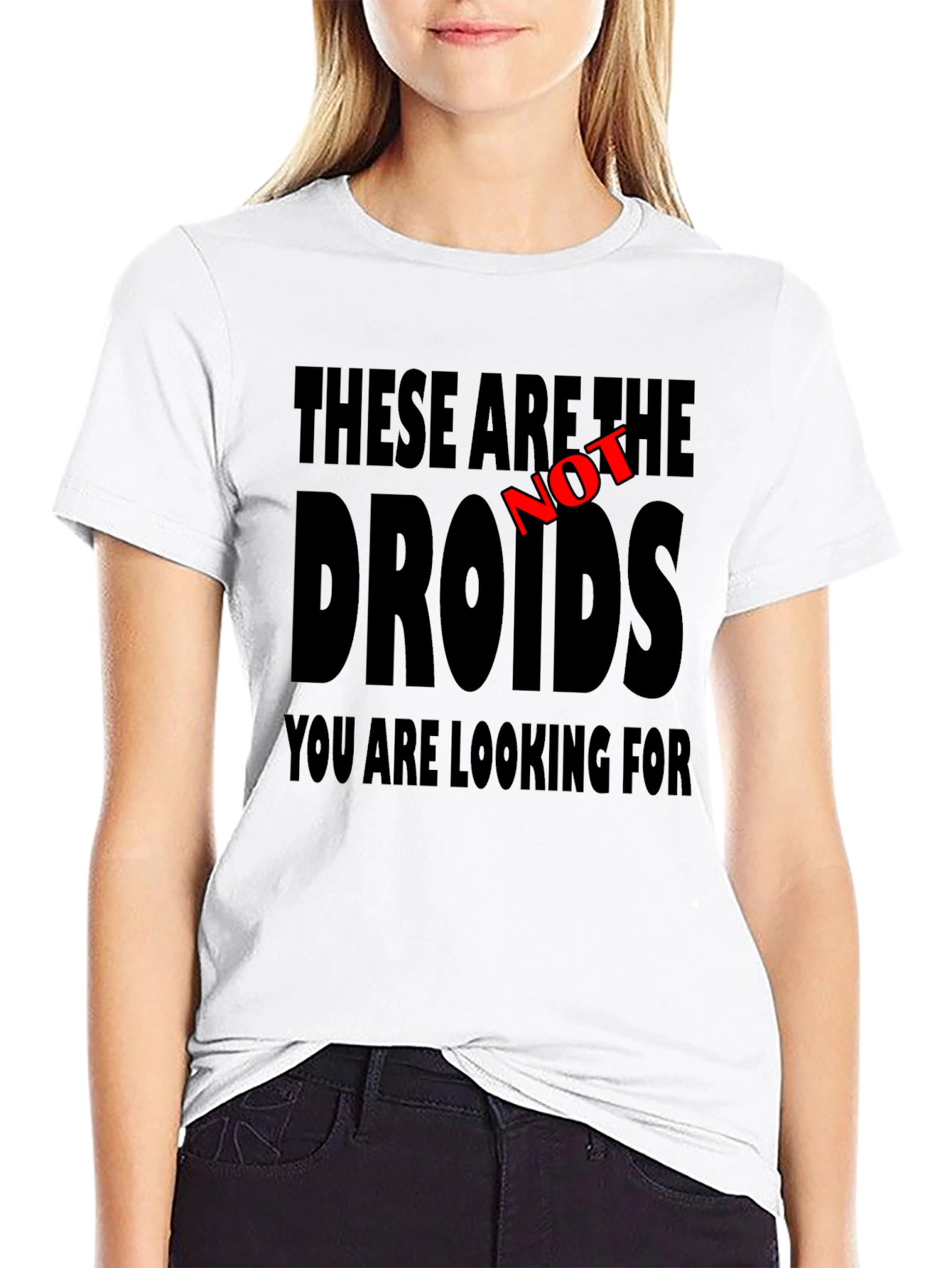 These Are Not The Droids T-Shirt