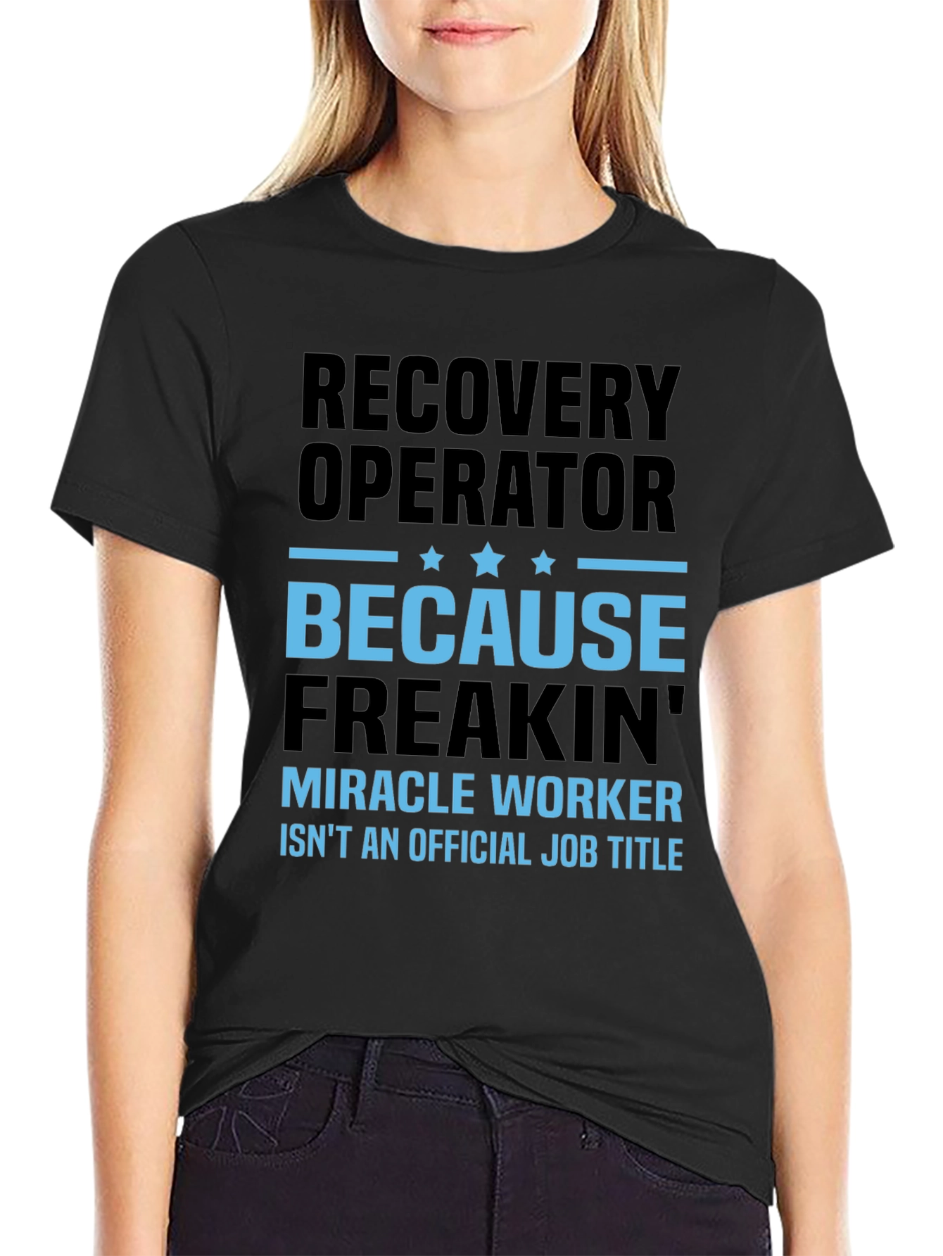 Recovery Operator Funny T-Shirt