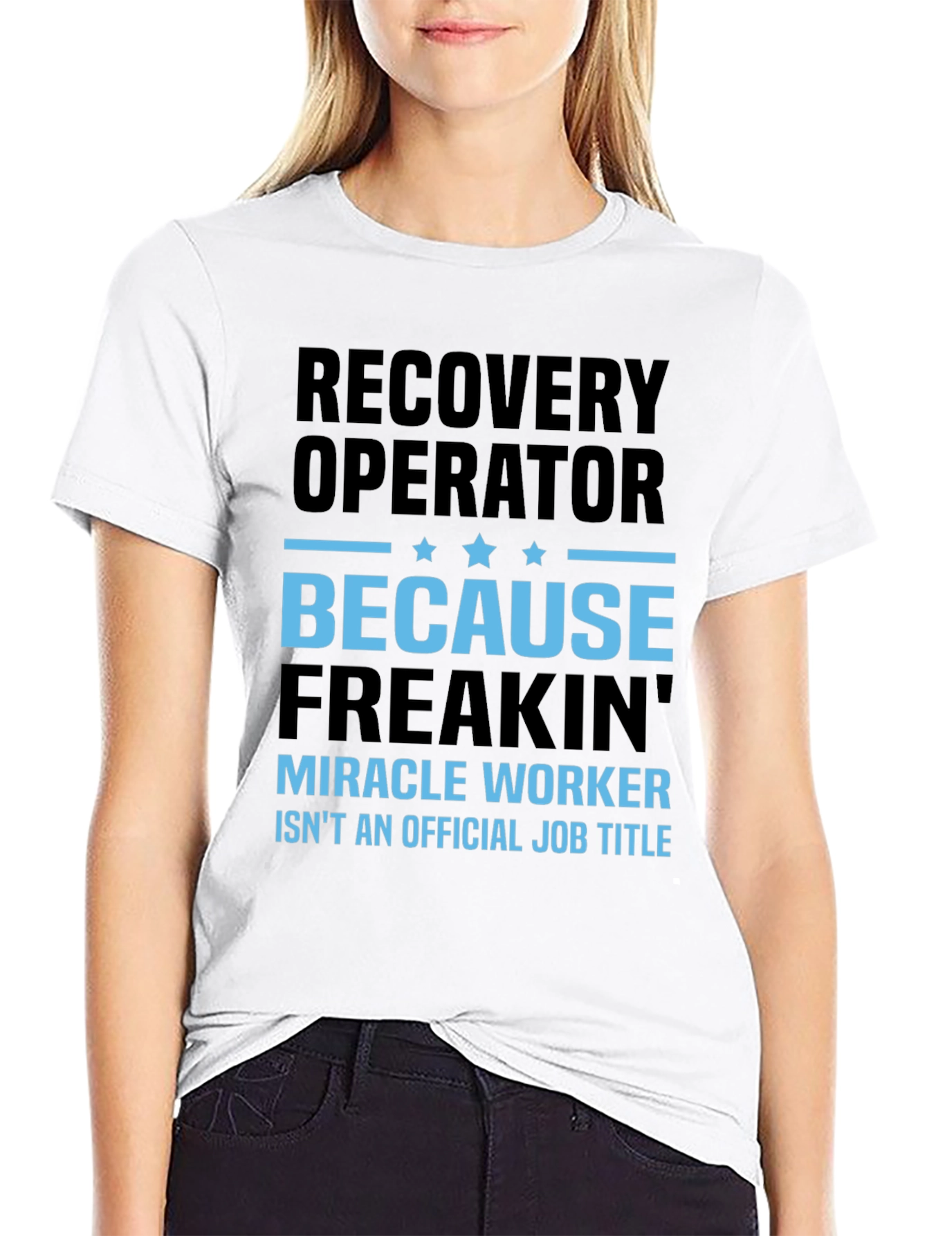 Recovery Operator Funny T-Shirt