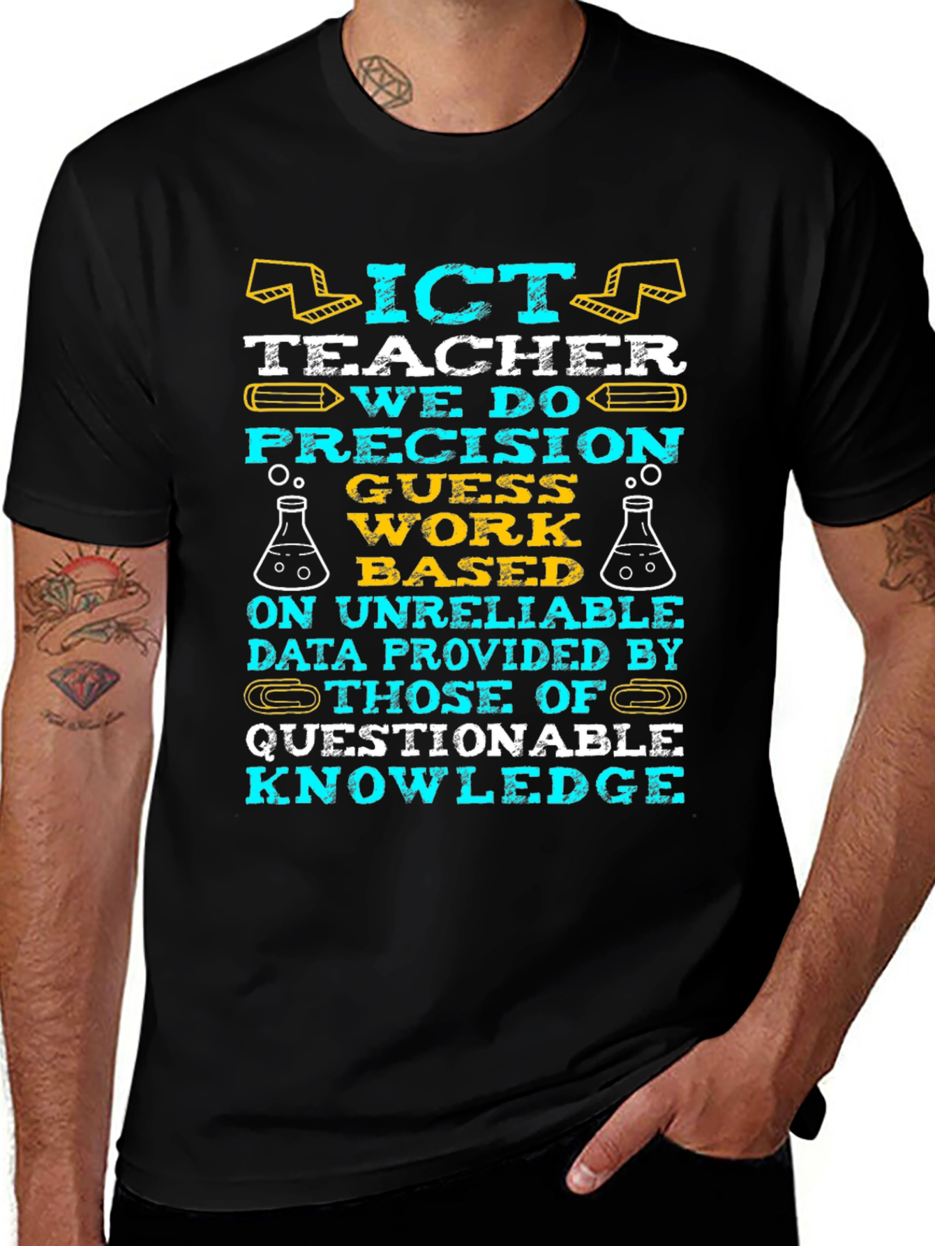 ICT Teacher: Precision Guesswork T-Shirt
