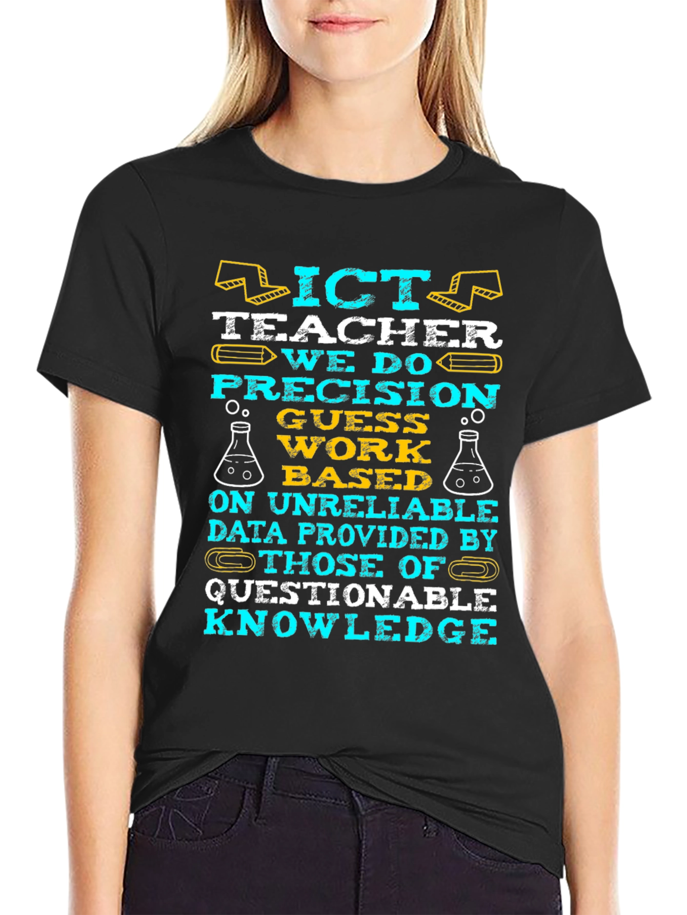 ICT Teacher: Precision Guesswork T-Shirt