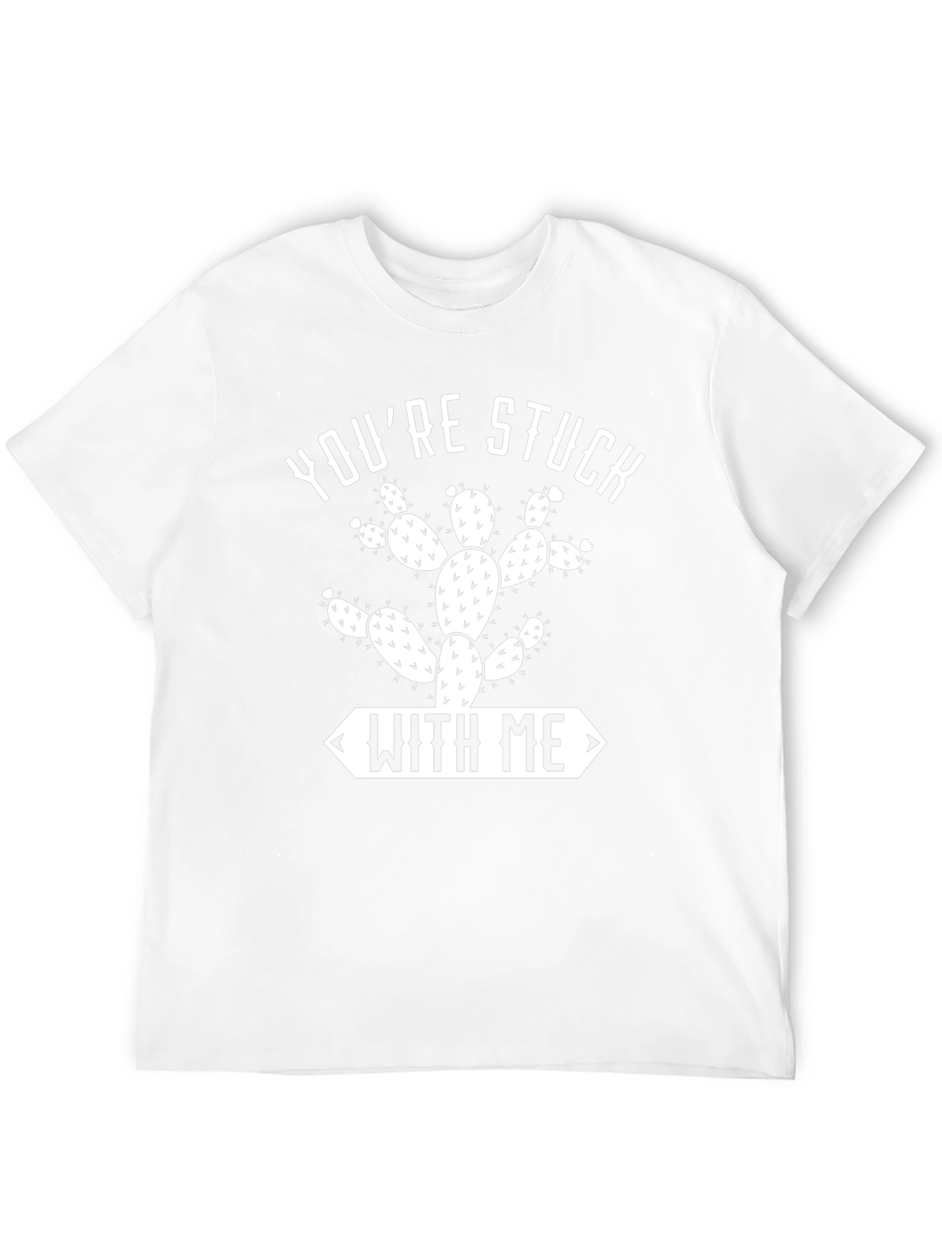 Youre Stuck With Me Cactus Graphic Tee