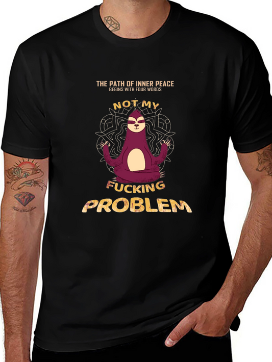 Funny Sloth T-Shirt: Not My F*cking Problem Tee