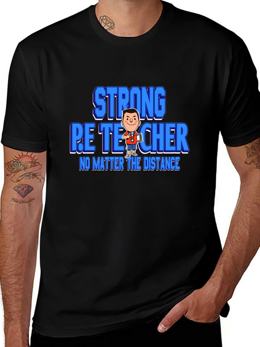 Strong P.E. Teacher T-Shirt