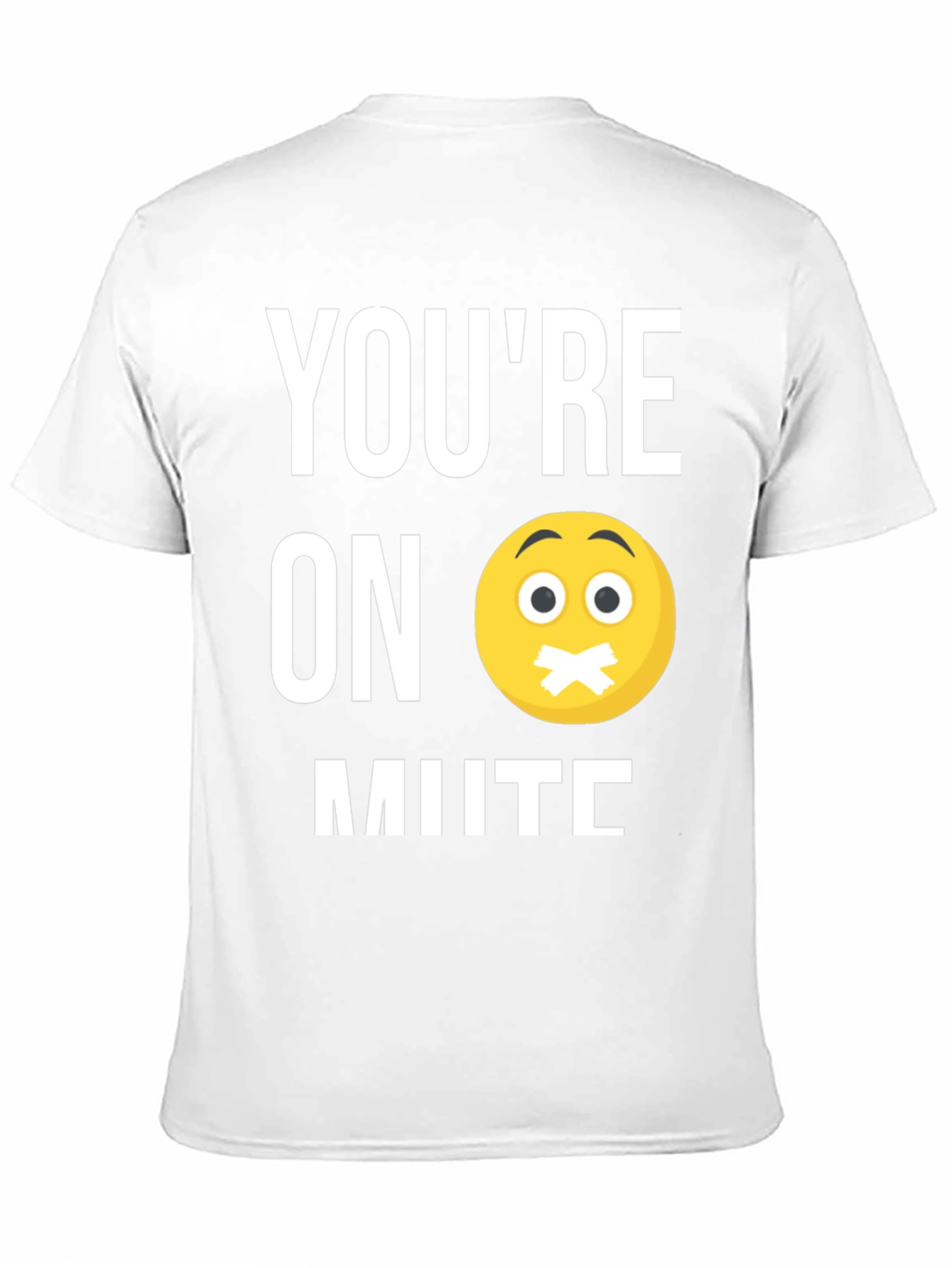 Youre On Mute Graphic T-Shirt