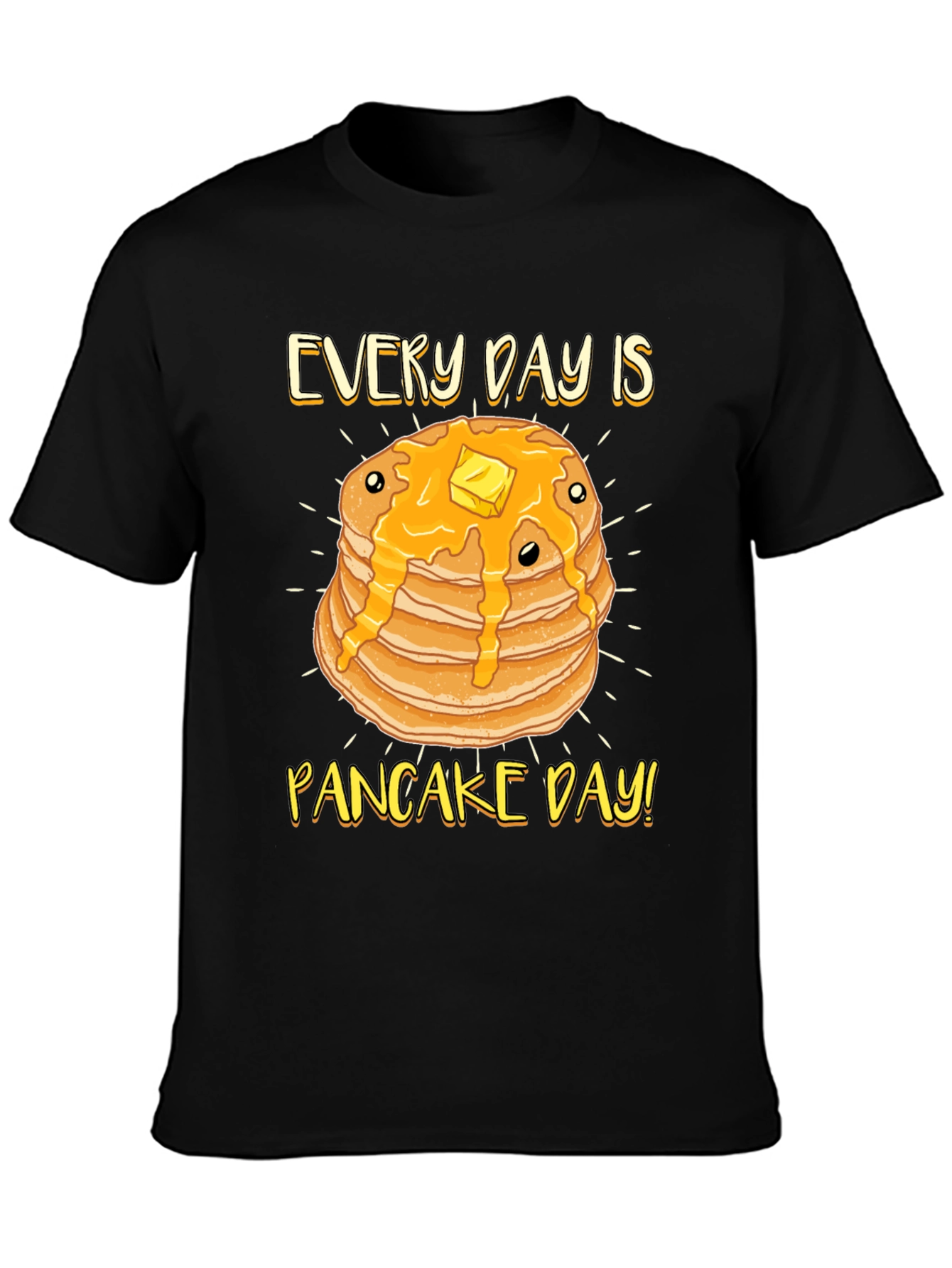 Every Day is Pancake Day T-Shirt