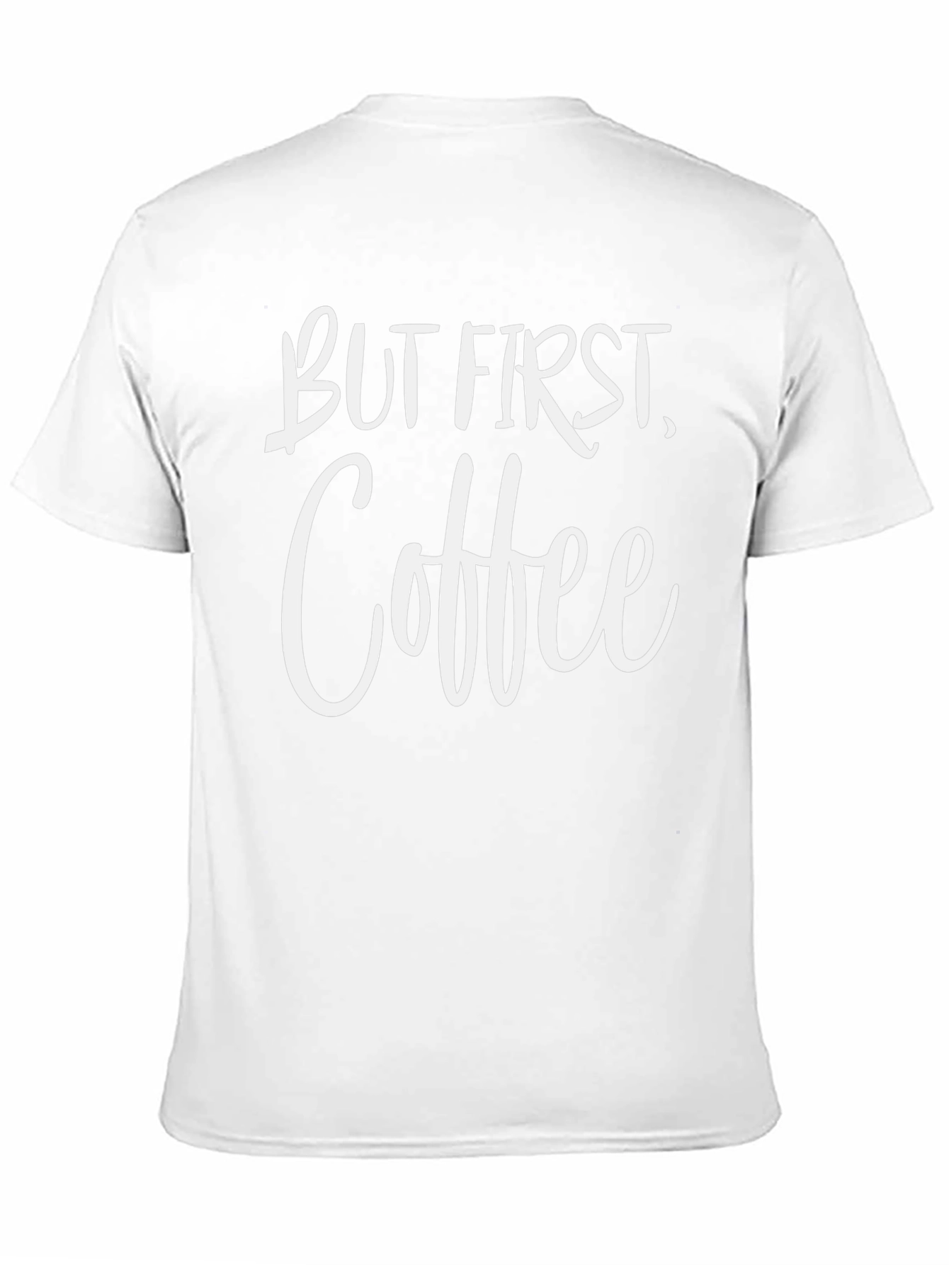 But First Coffee Graphic Tee Shirt