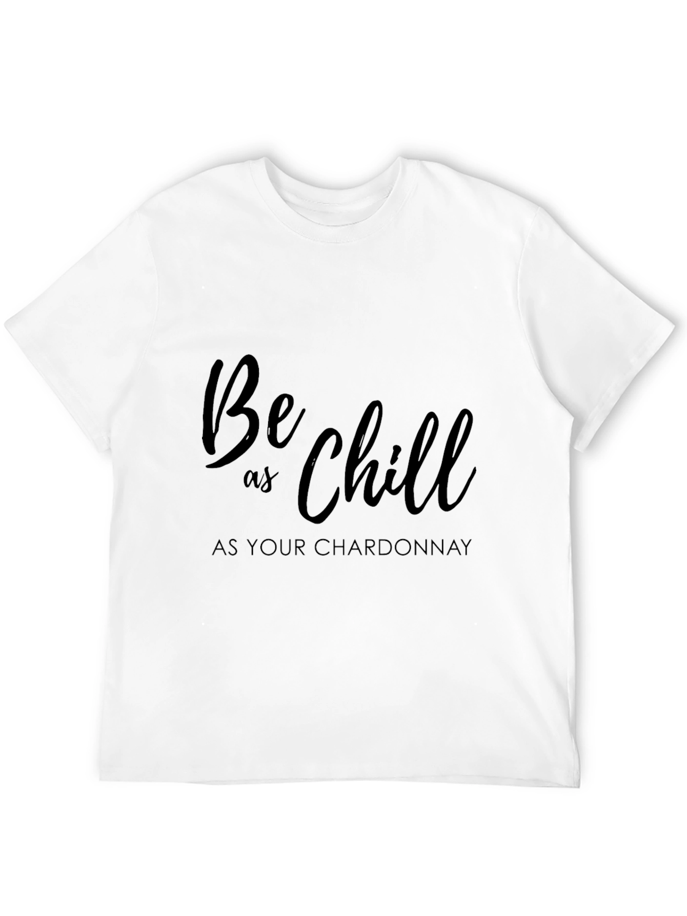 Chill Chardonnay Graphic Tee - Relaxed Comfort