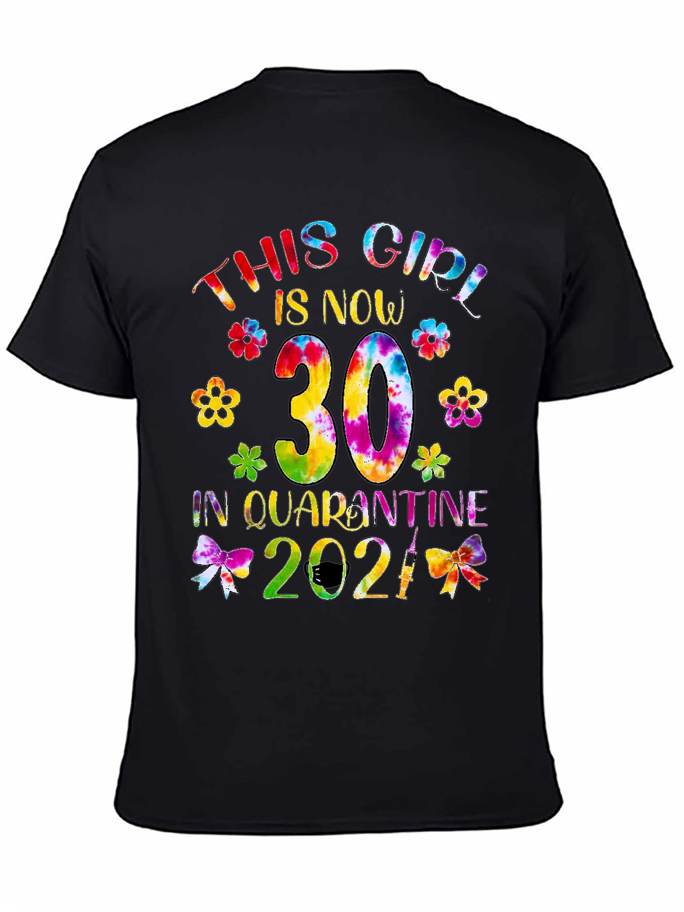 This Girl is Now 30 Quarantine 2021 T-Shirt