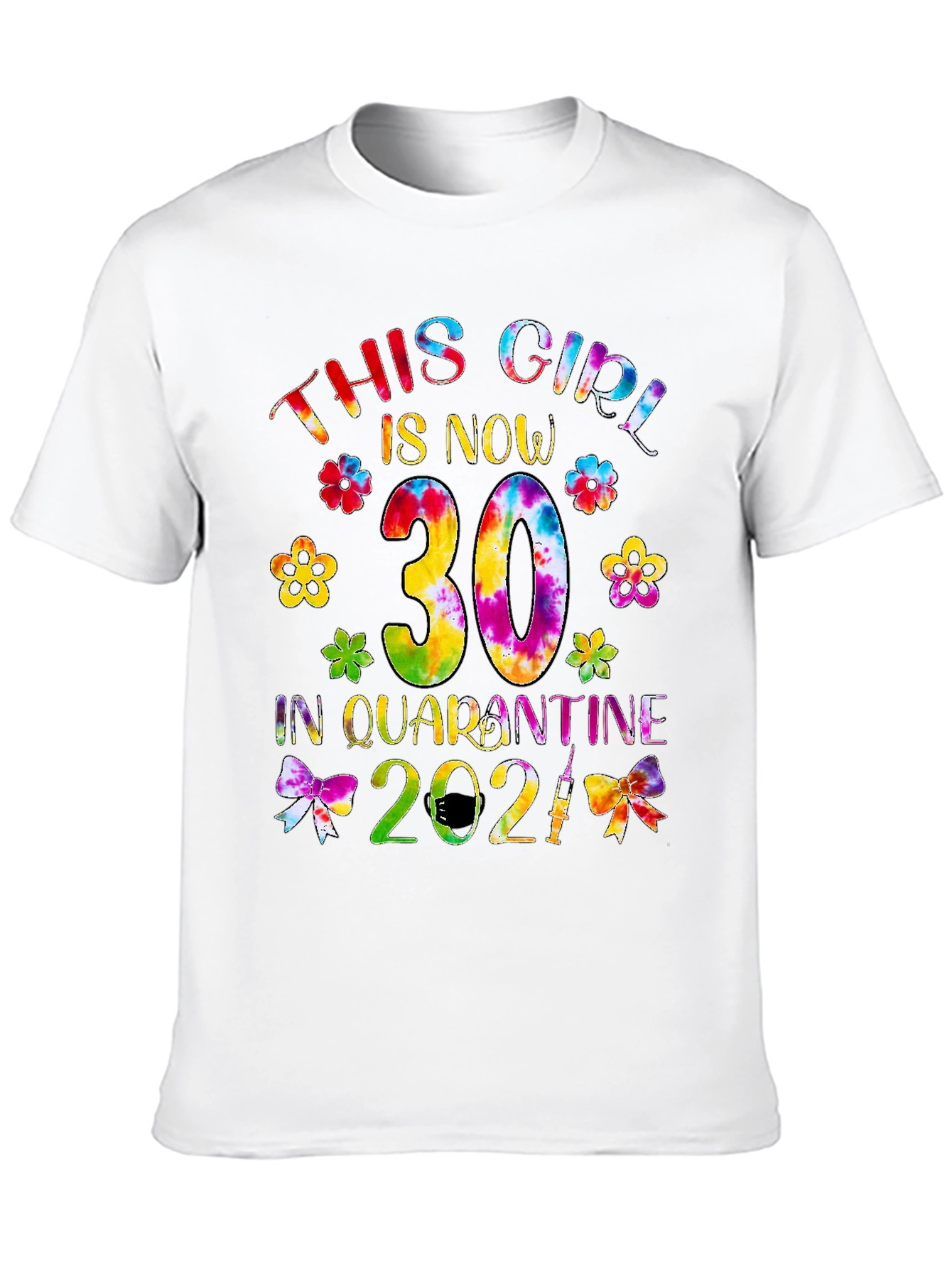 This Girl is Now 30 Quarantine 2021 T-Shirt