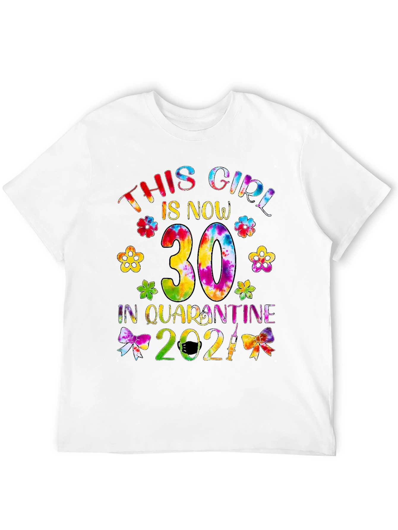 This Girl is Now 30 Quarantine 2021 T-Shirt