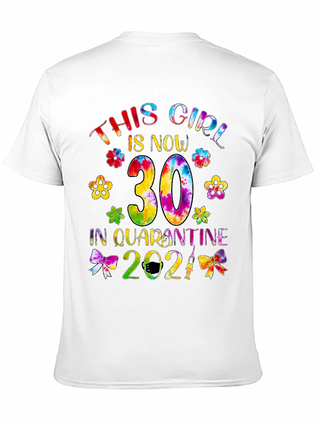 This Girl is Now 30 Quarantine 2021 T-Shirt