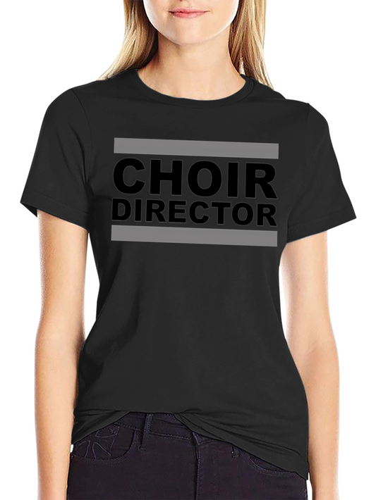 Choir Director T-Shirt - Musical Leader Tee
