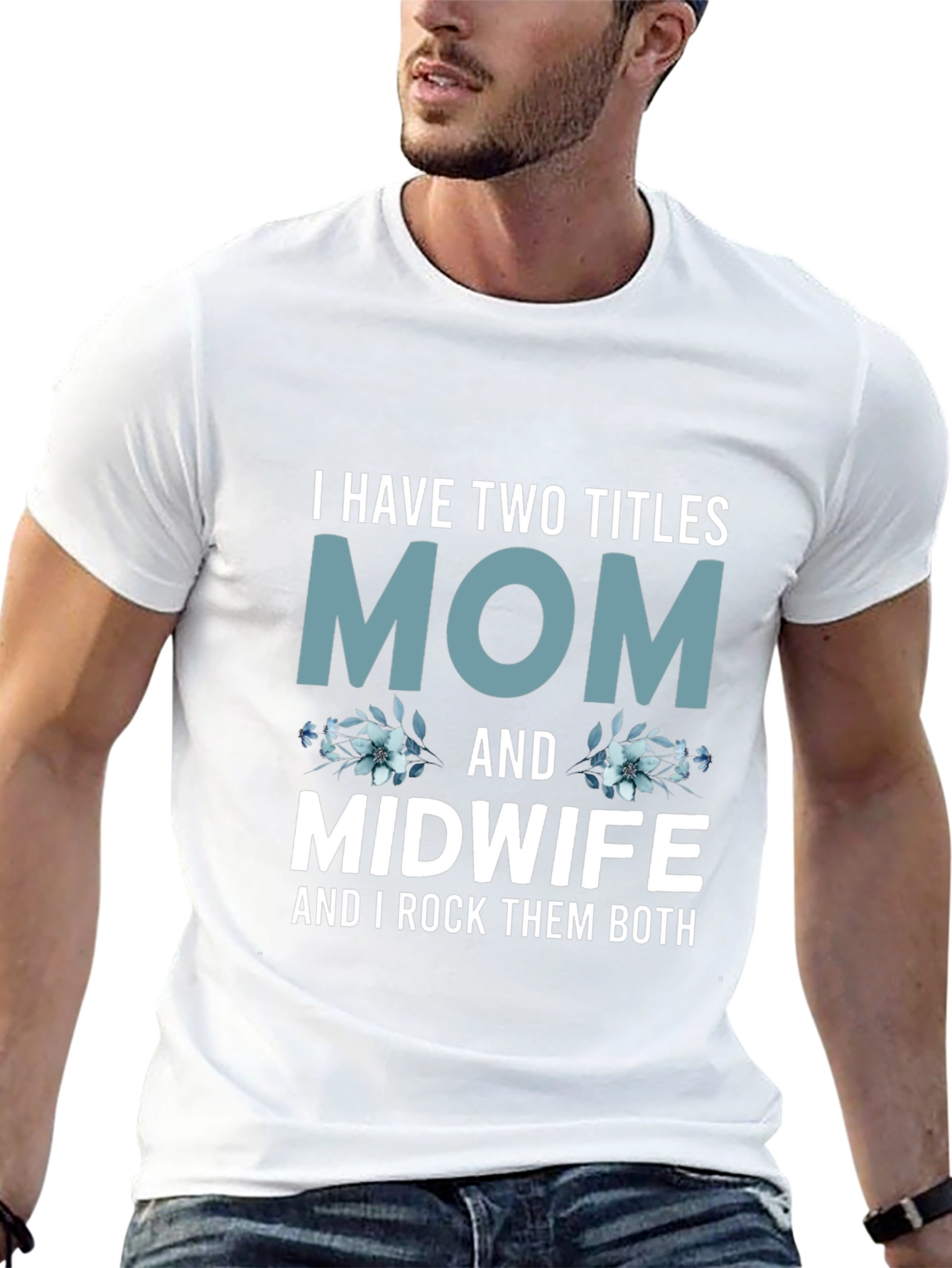 Mom & Midwife T-Shirt - I Rock Them Both!
