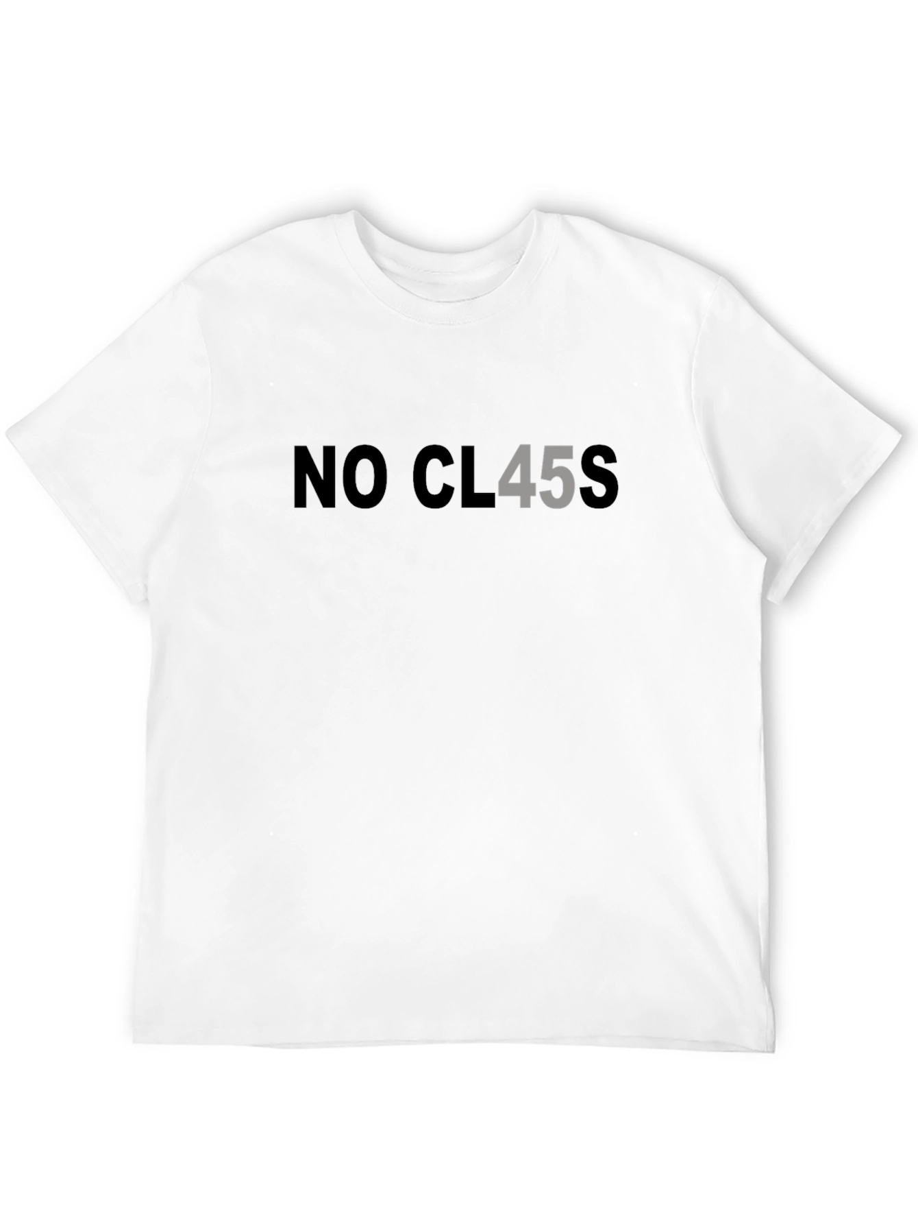 No Class T-Shirt - Humor Tee