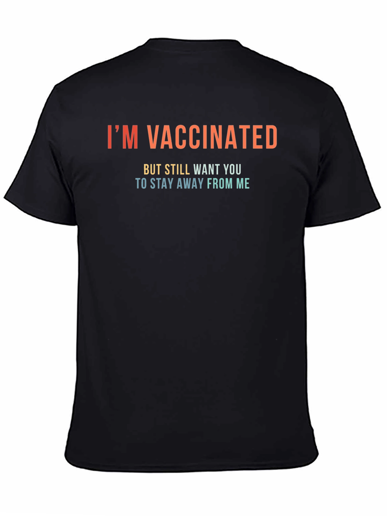 Im Vaccinated T-Shirt Funny Social Distancing Tee