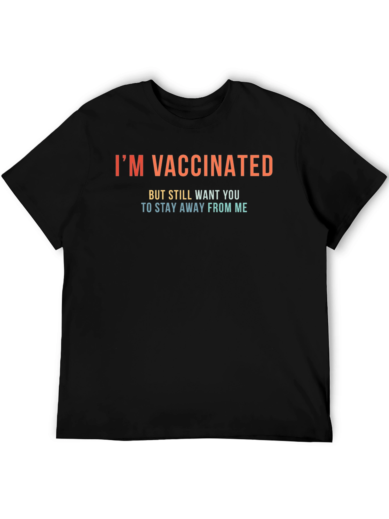 Im Vaccinated T-Shirt Funny Social Distancing Tee