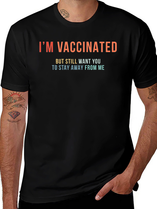 Im Vaccinated T-Shirt Funny Social Distancing Tee