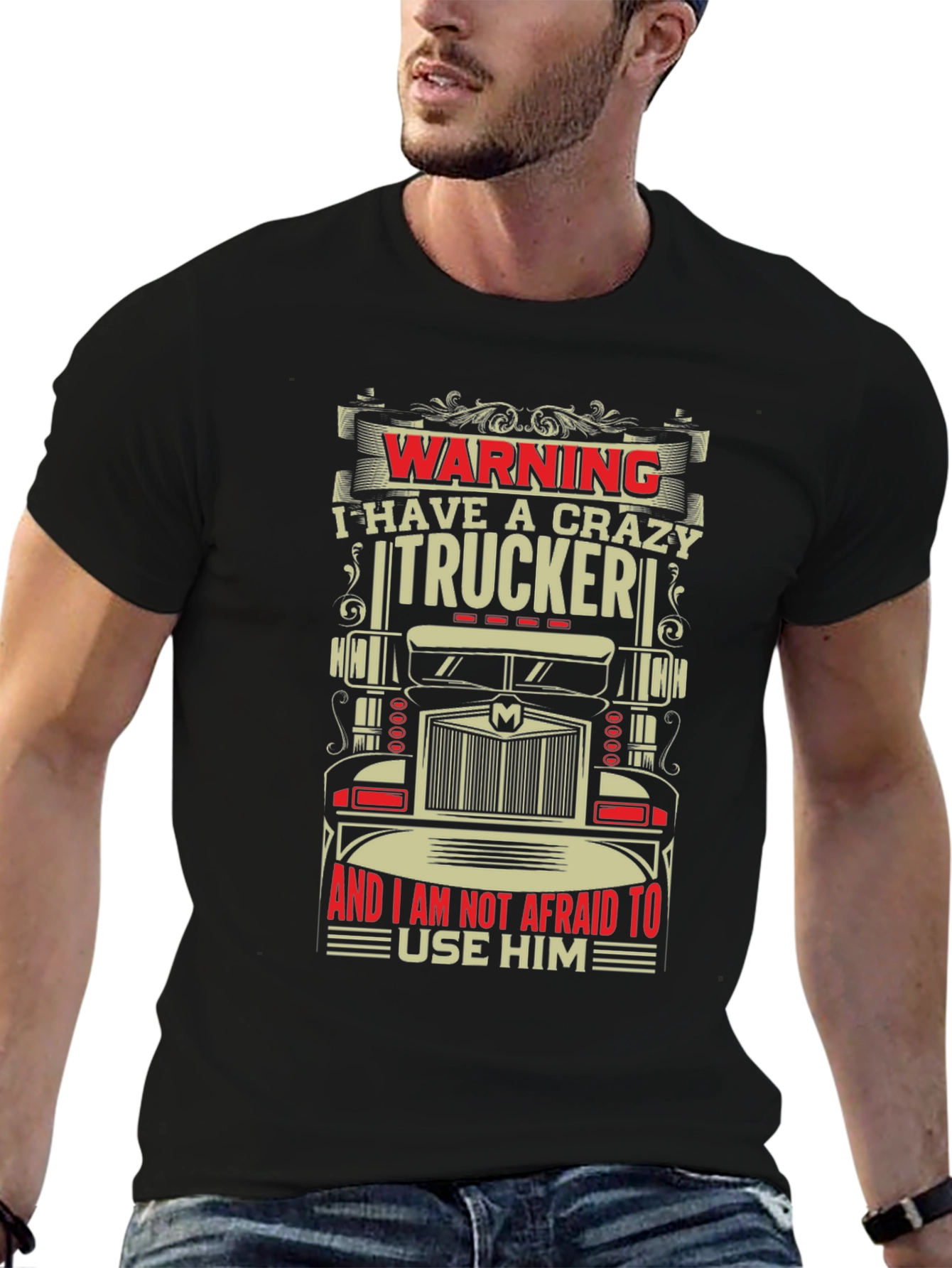 Crazy Trucker Graphic T-Shirt - Warning Funny Tee