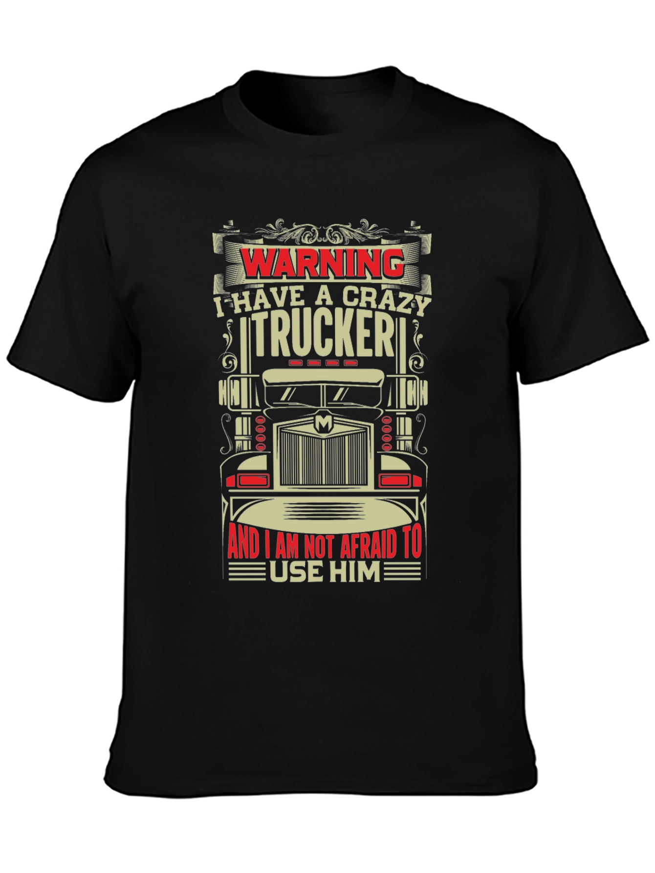 Crazy Trucker Graphic T-Shirt - Warning Funny Tee
