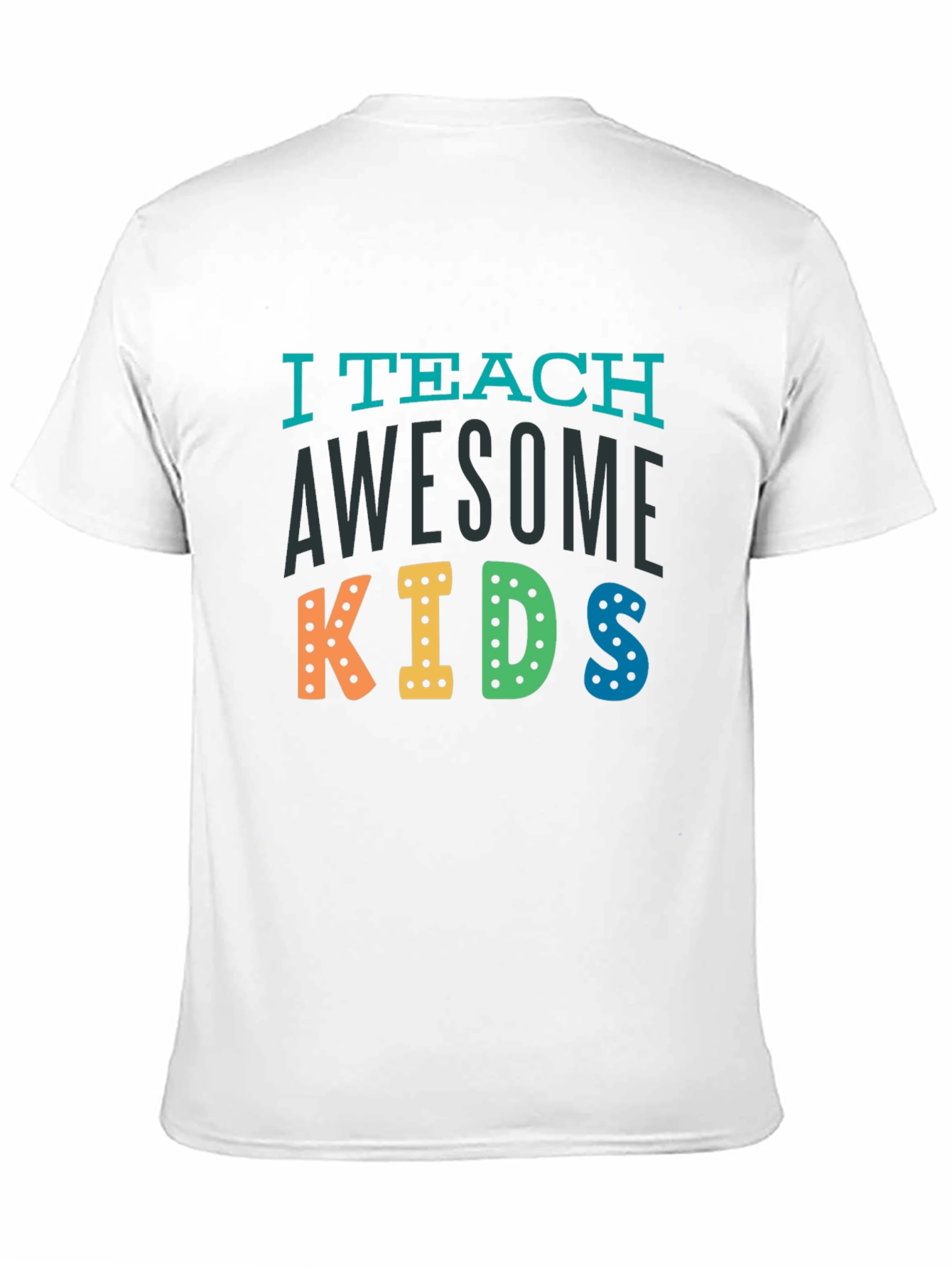 I Teach Awesome Kids Teacher T-Shirt