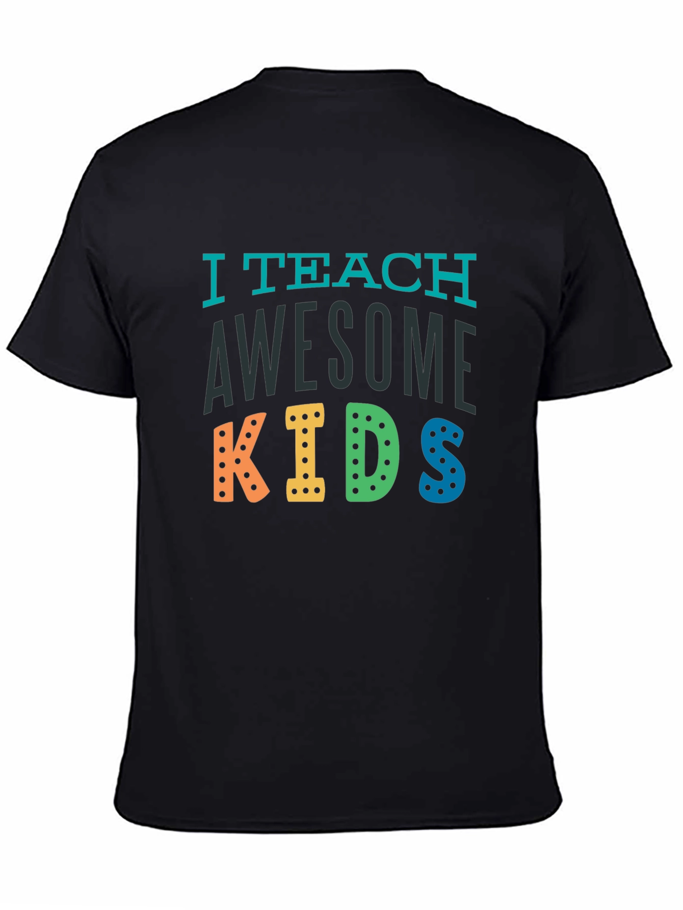I Teach Awesome Kids Teacher T-Shirt