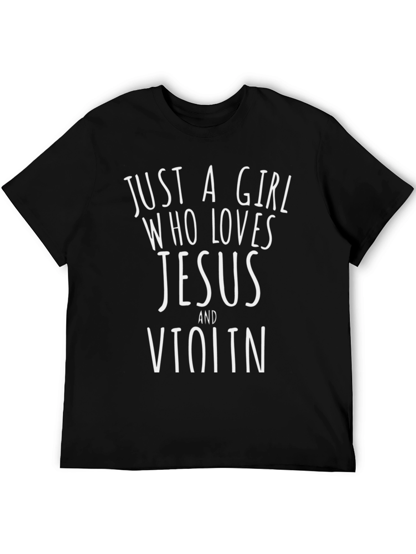 Just a Girl Who Loves Jesus and Violin T-Shirt