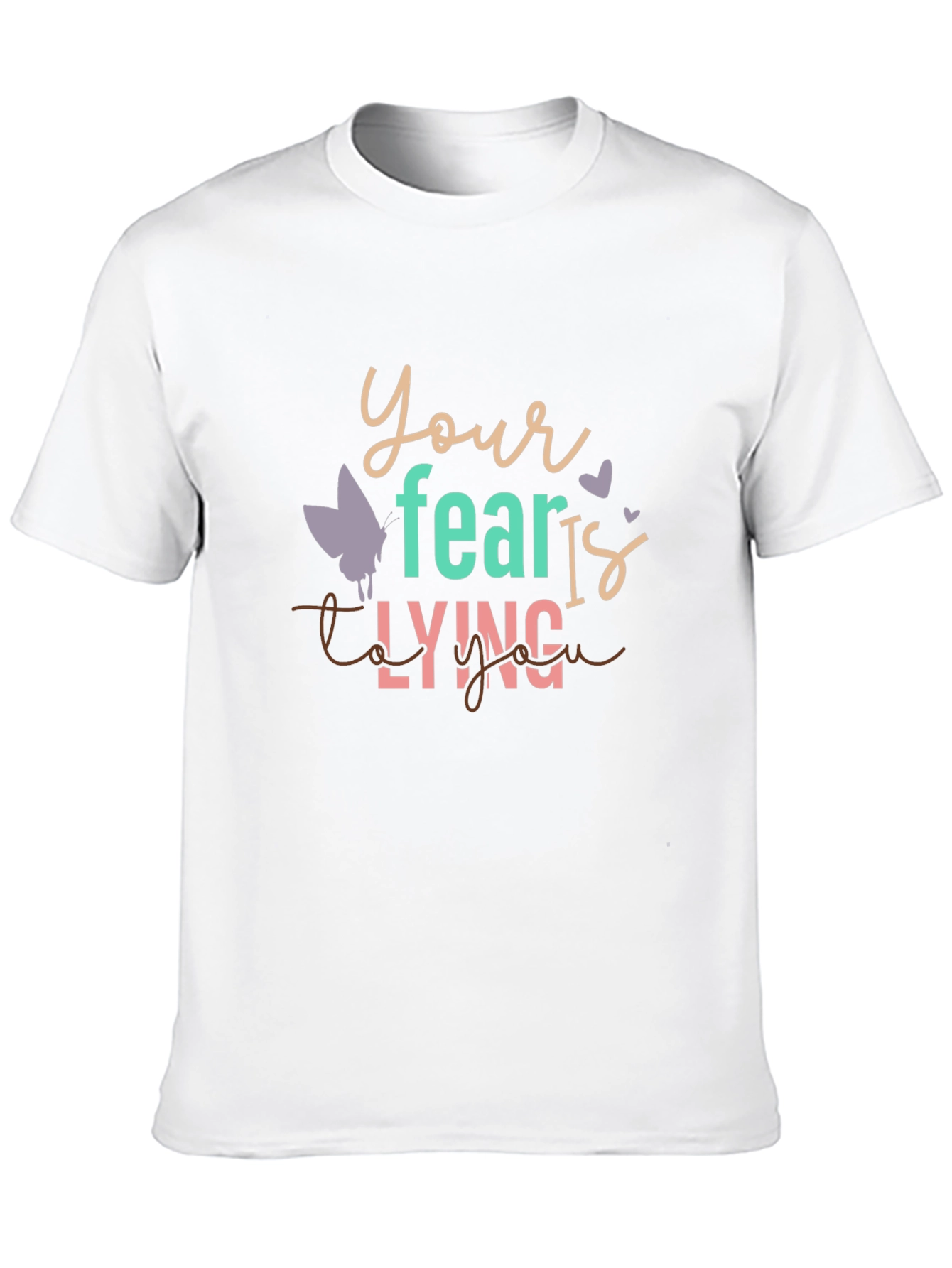 Fear Is Lying To You Graphic Tee