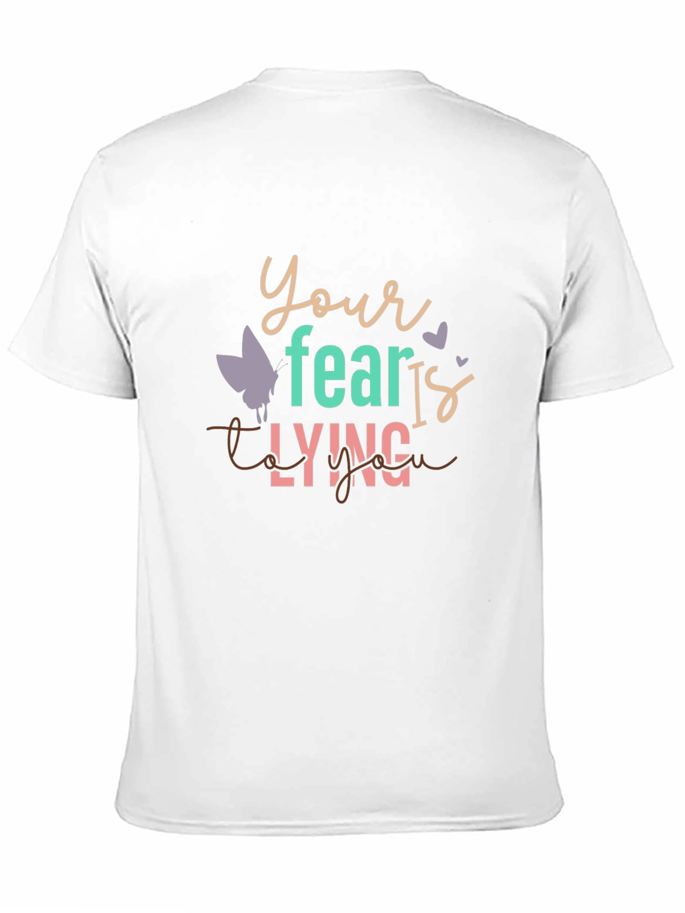 Fear Is Lying To You Graphic Tee
