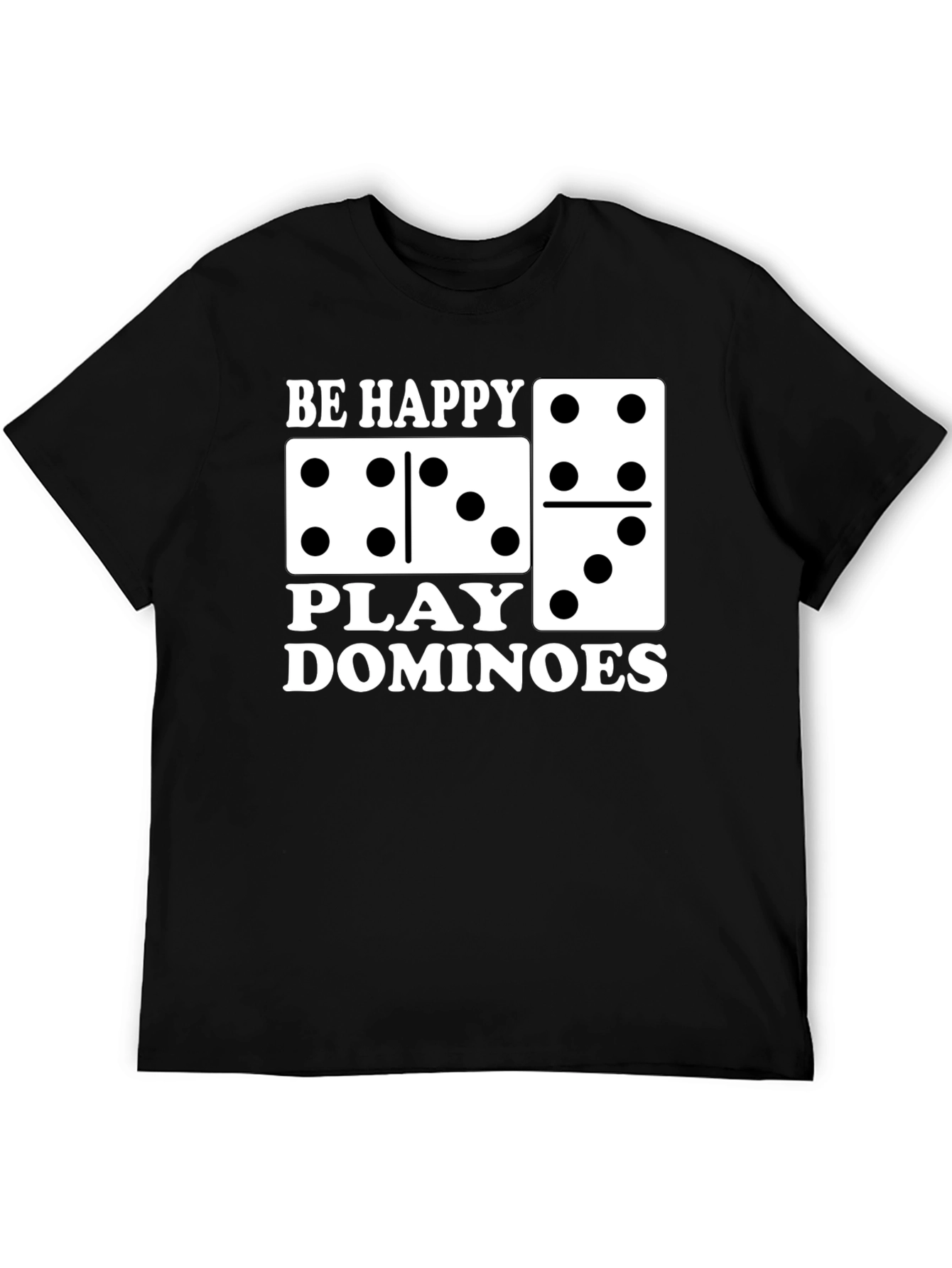Be Happy Play Dominoes Black T-Shirt