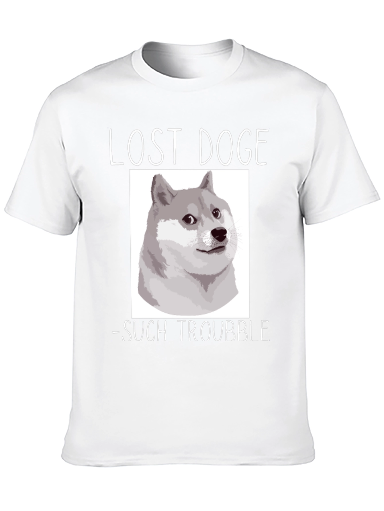 Lost Doge T-Shirt - Such Trouble Meme Tee
