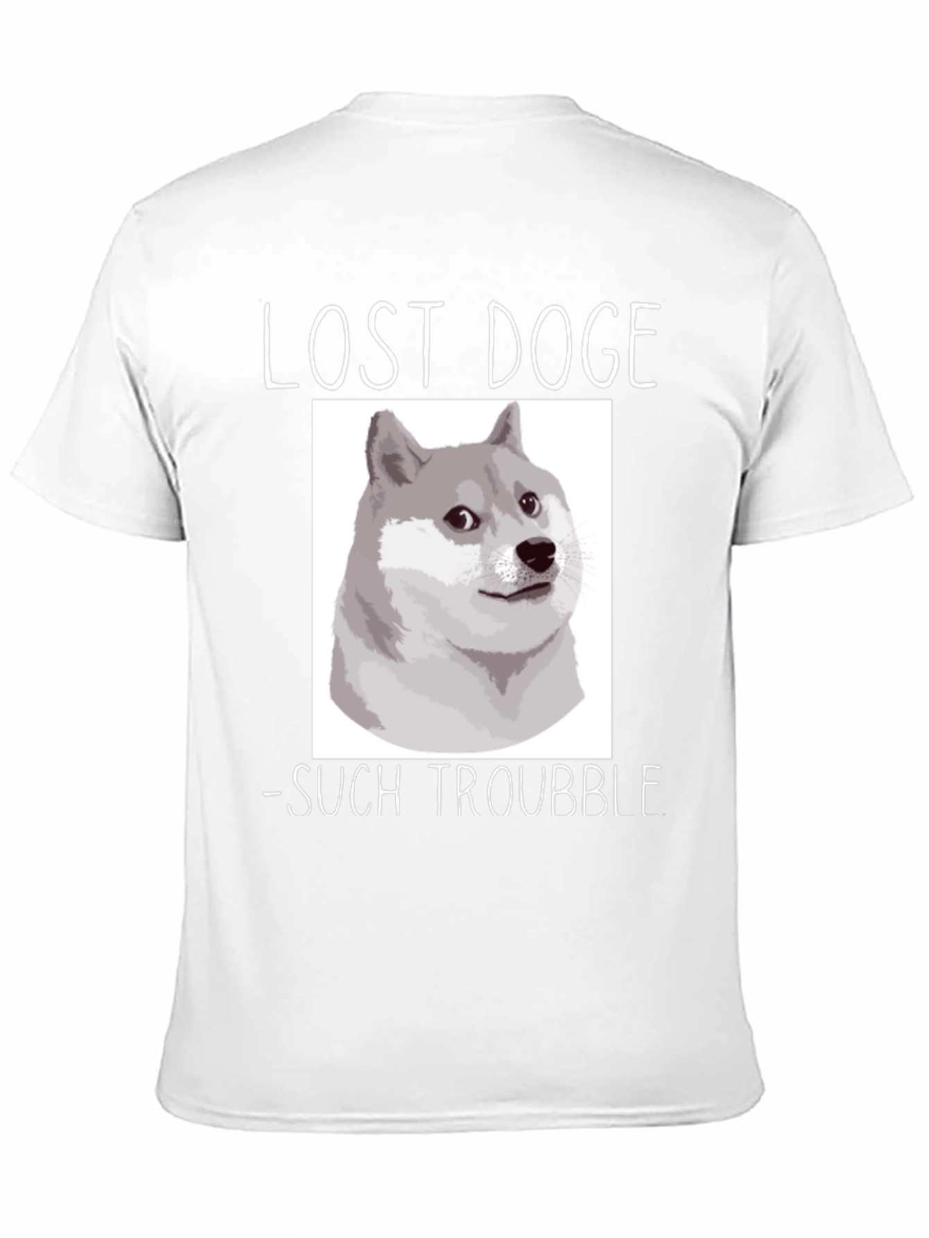 Lost Doge T-Shirt - Such Trouble Meme Tee